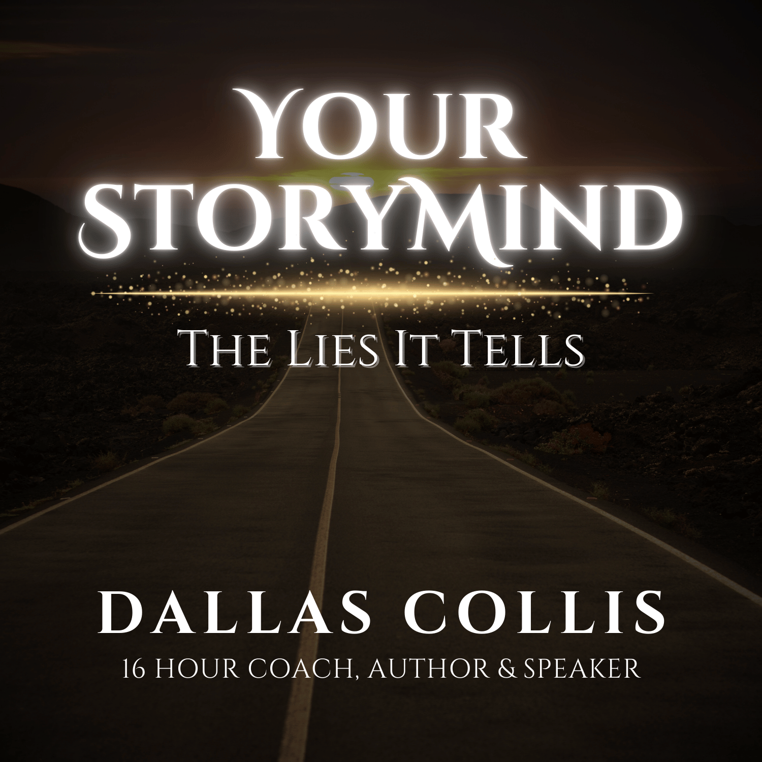 Your StoryMind:  The Lies It Tells