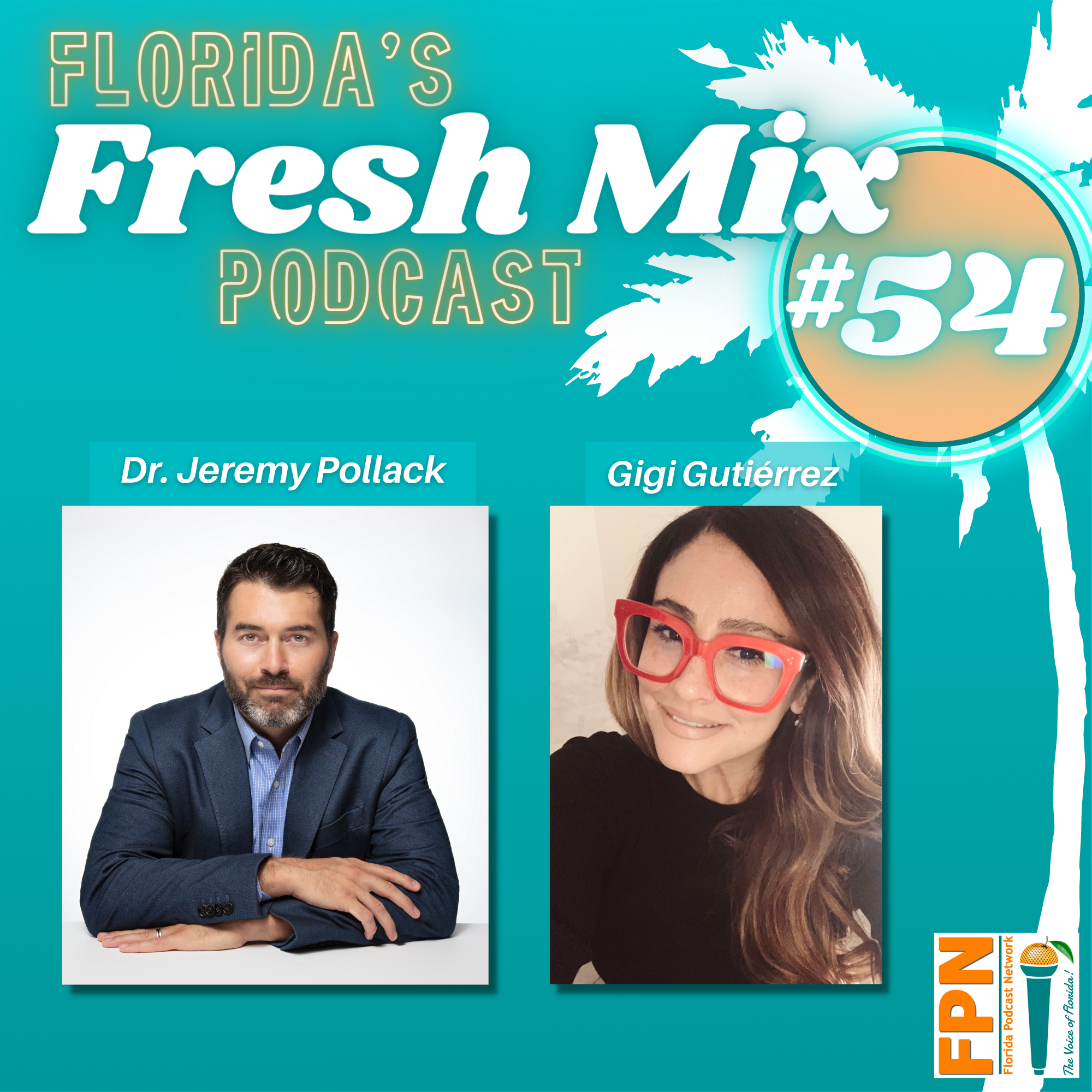 Episode 54: Resolving Workplace Conflicts with Dr. Jeremy Pollack and Gigi Gutiérrez of Miami Beach