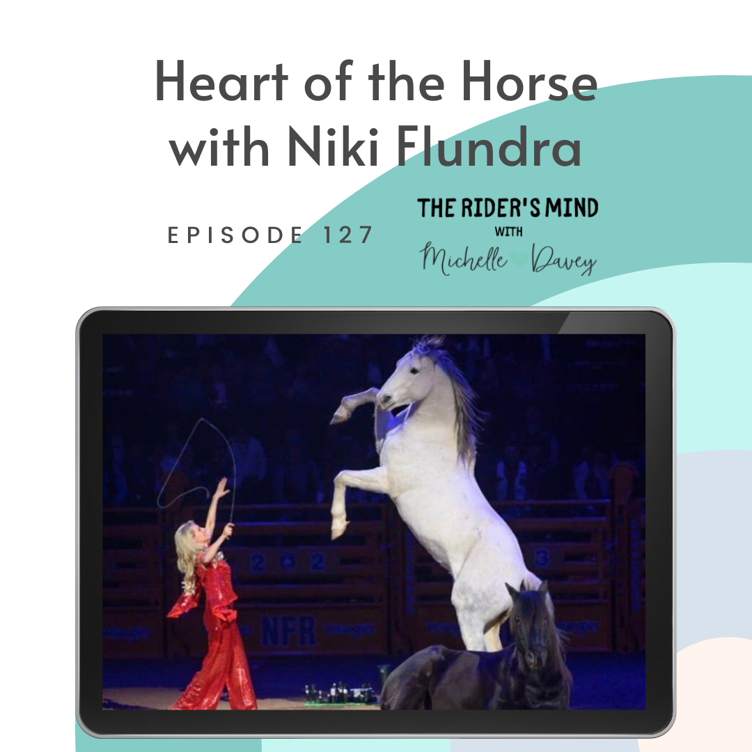Ep 127: Heart of the Horse with Niki Flundra