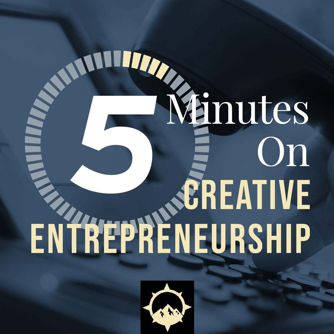 5 Minutes on Creative Entrepreneurship