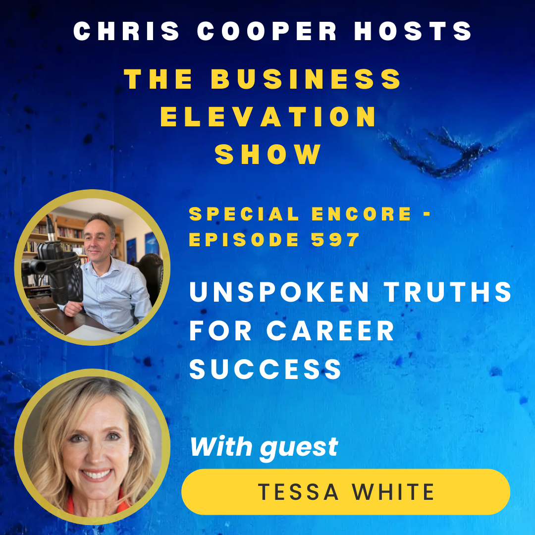 Special Encore Show: Unspoken Truths for Career Success with Tessa White