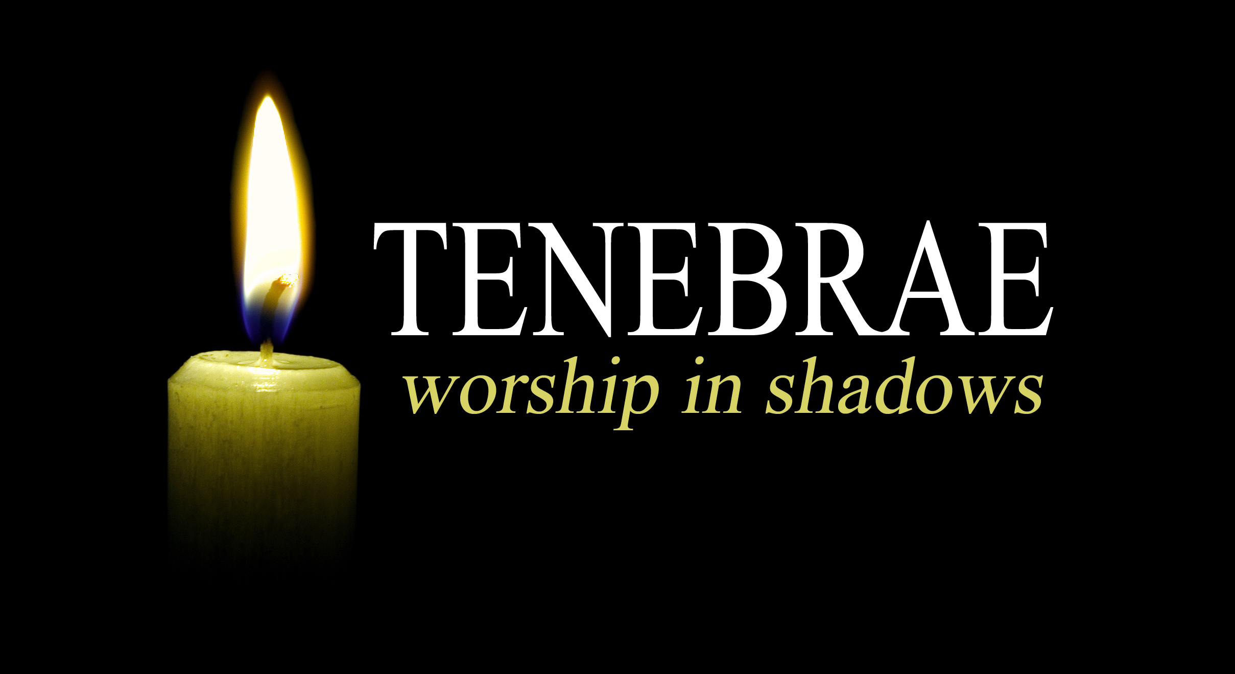 Good Friday Tenebrae Service