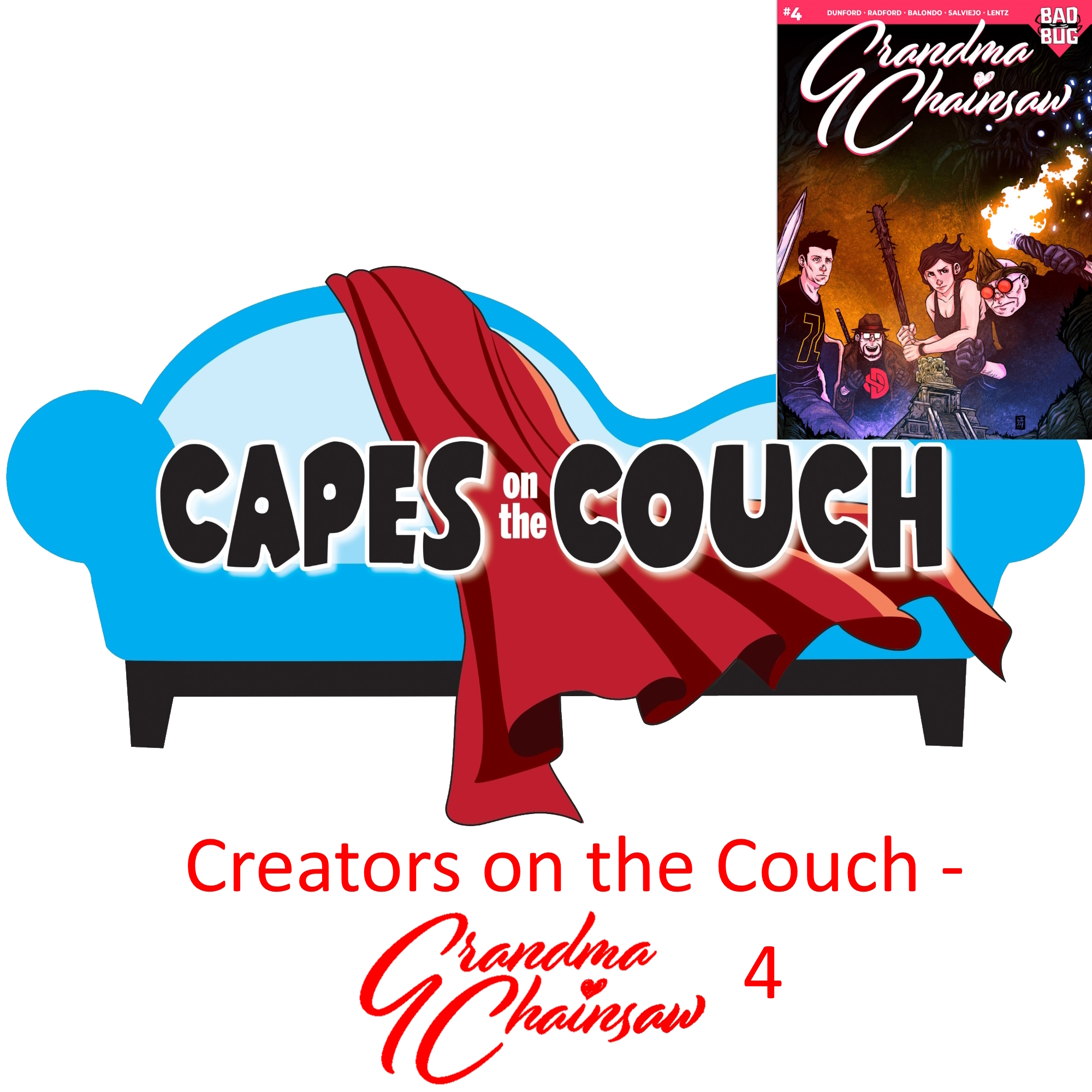 Creators on the Couch - Grandma Chainsaw 4