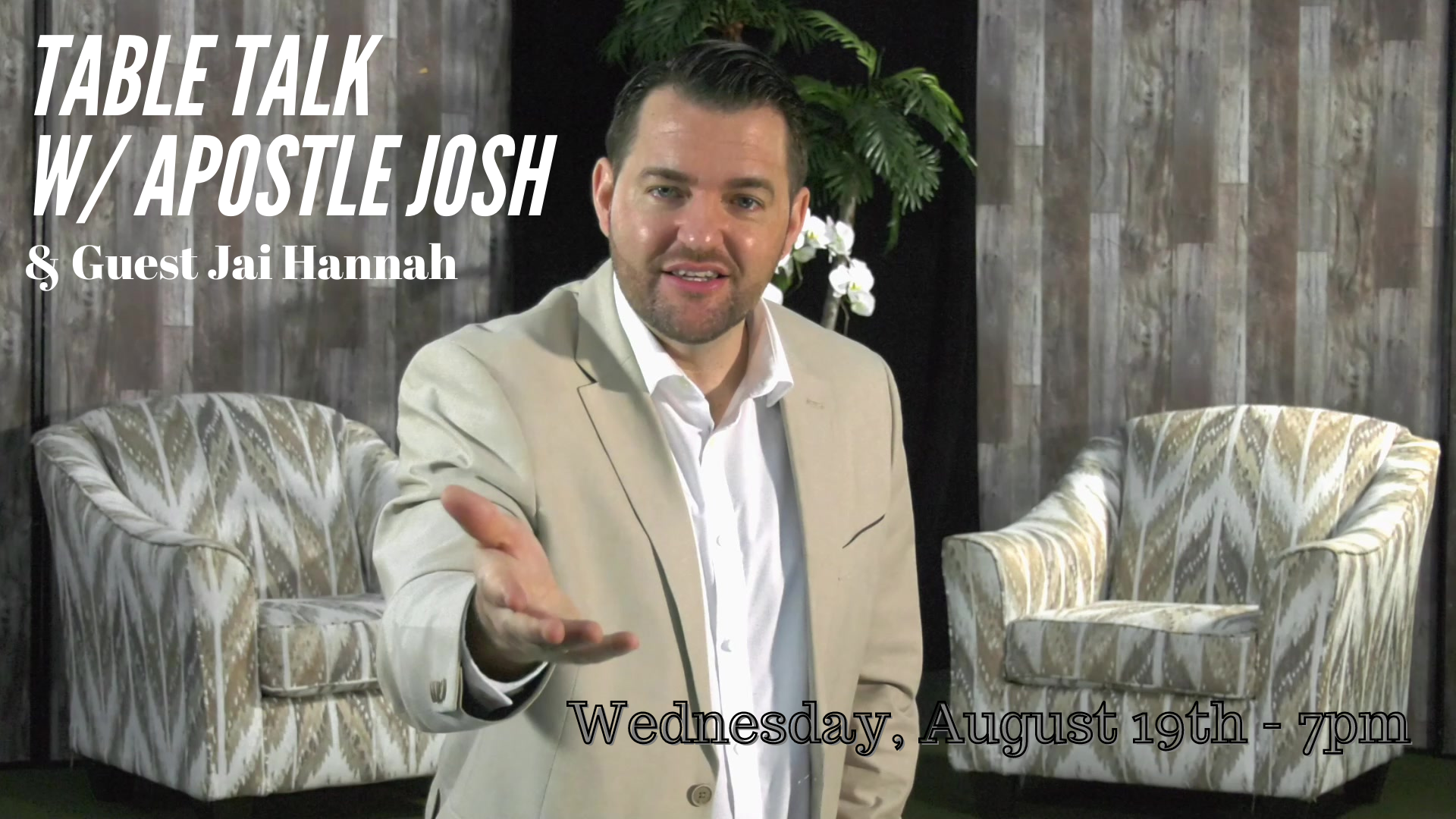 8/18/20 Table Talk Apostle Josh Kennedy guest Jai Hannah