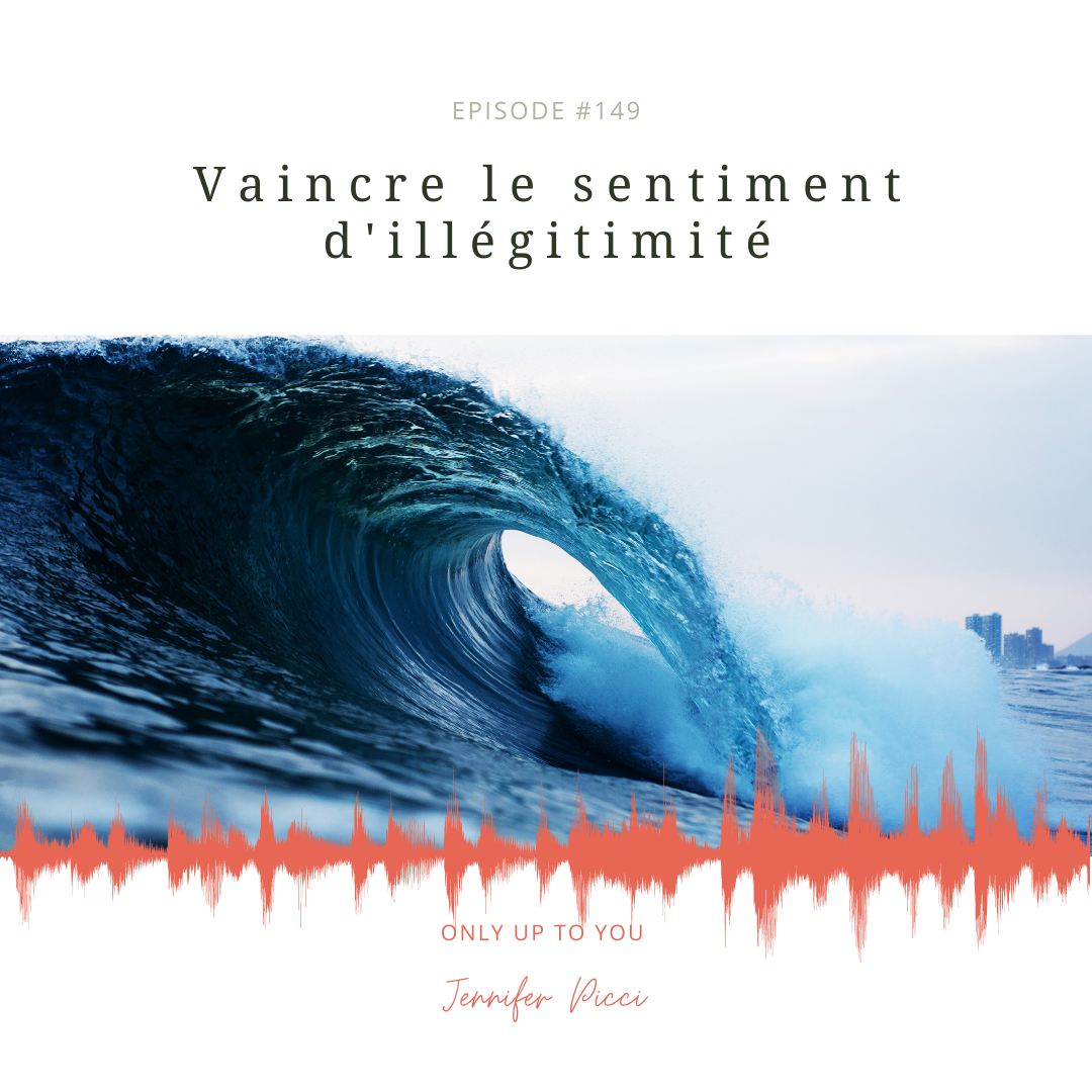 Vaincre le sentiment d'illégitimité