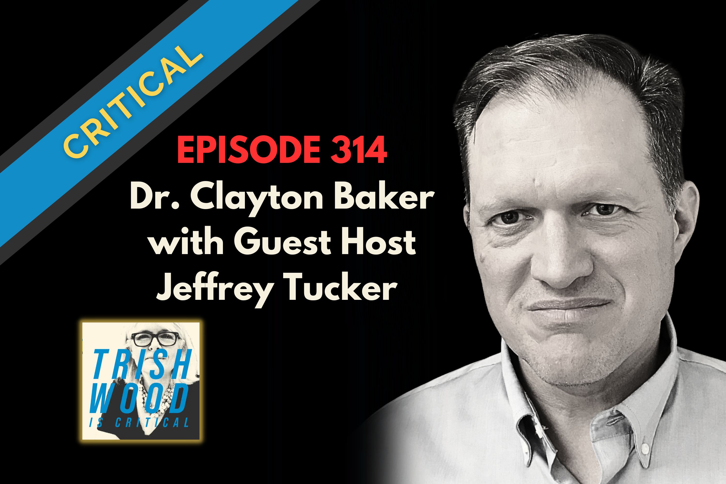 The Forgotten Truths of Medicine and Science, with Dr. Clayton Baker