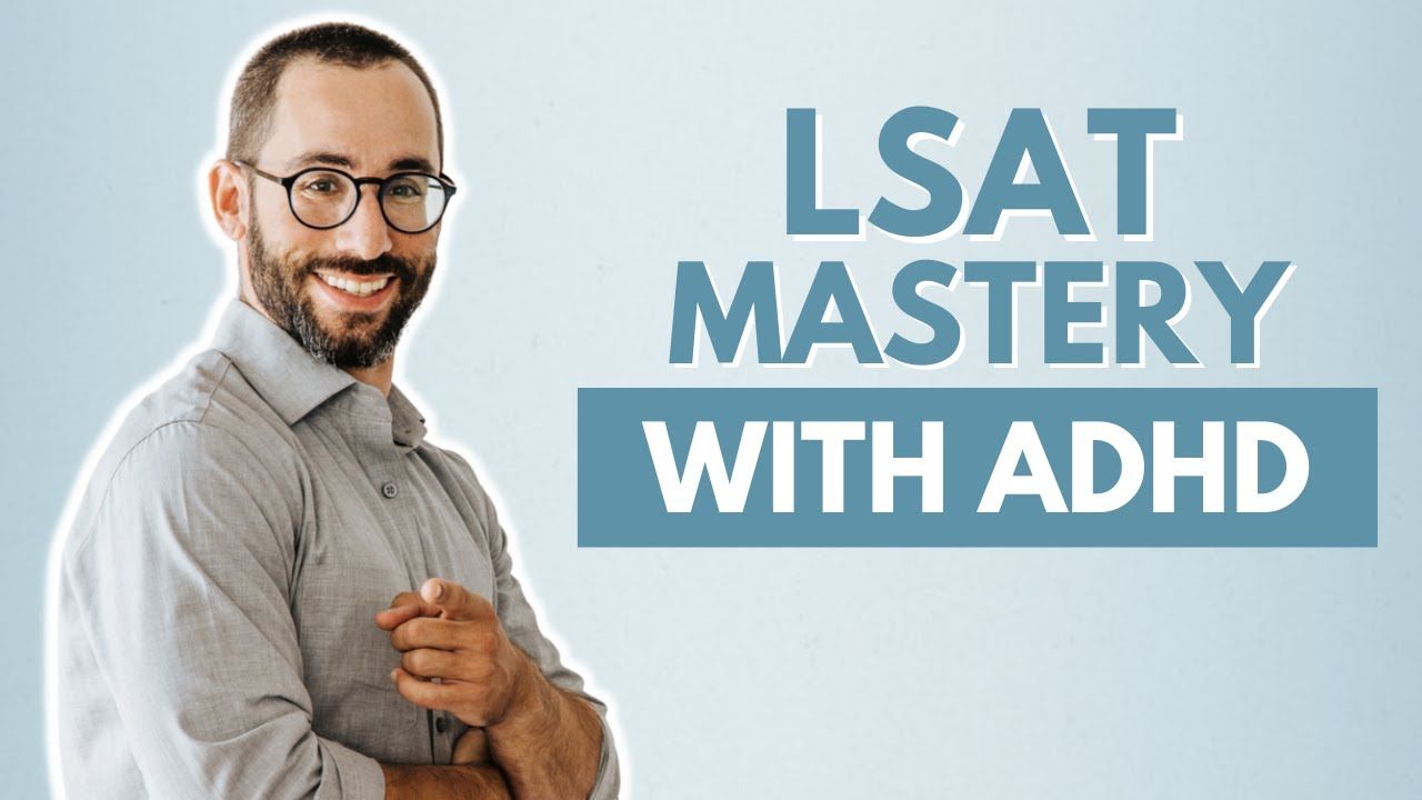 Crush the LSAT with ADHD | Accommodations + Study Hacks