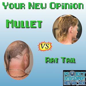 Your New Opinion - Ep. 141: Mullet vs Rat Tail