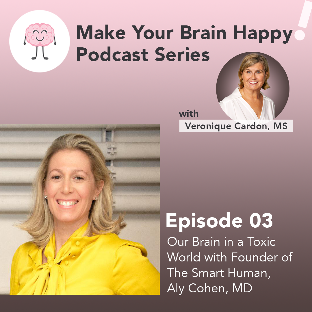 Make Your Brain Happy with Veronique Cardon, MS
