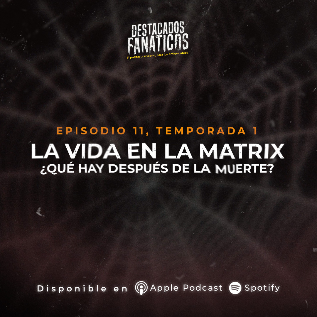 Destacados Fanáticos. El podcast cristiano para los amigos ateos