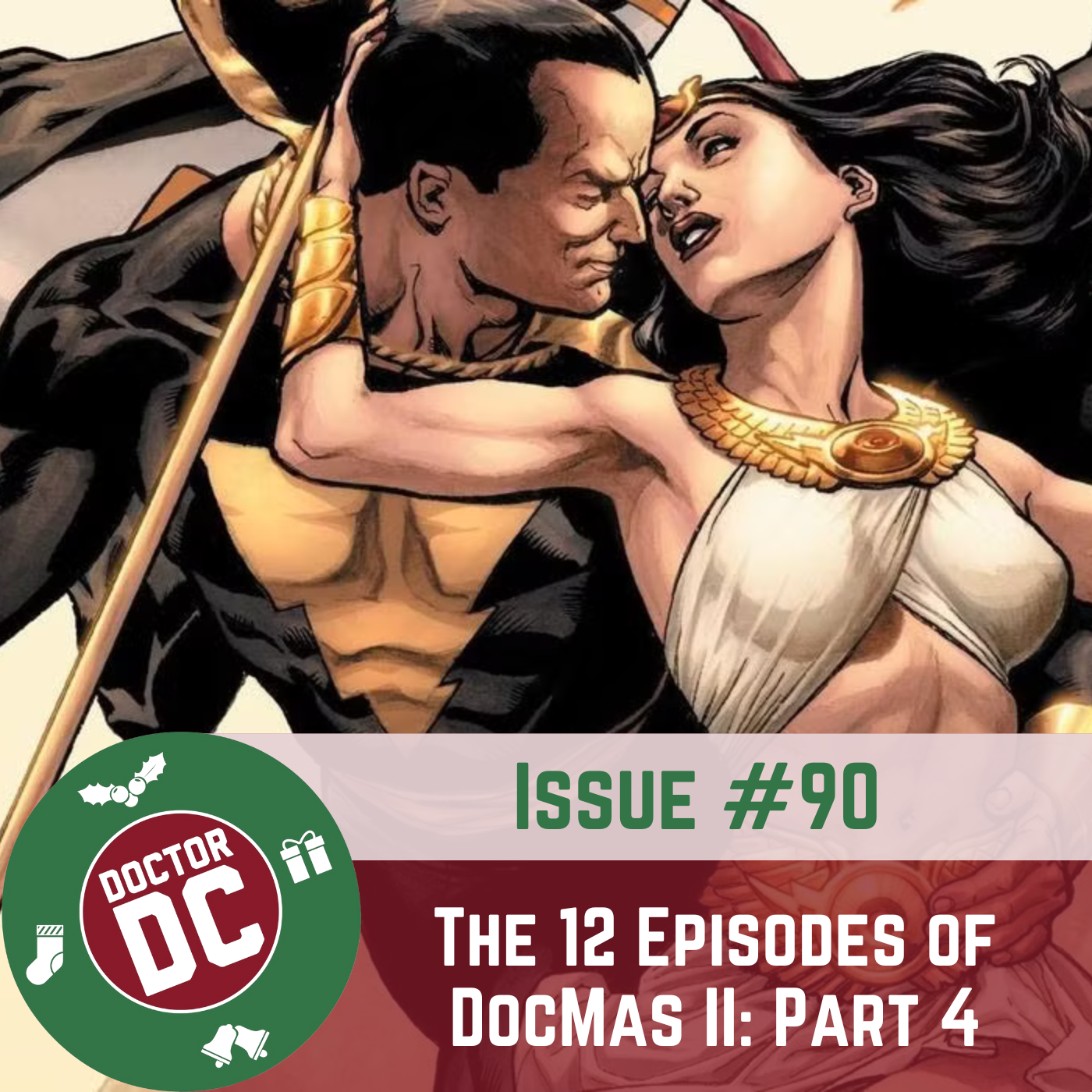 Issue #90 - “The 12 Episodes of DocMas II: Part 4"