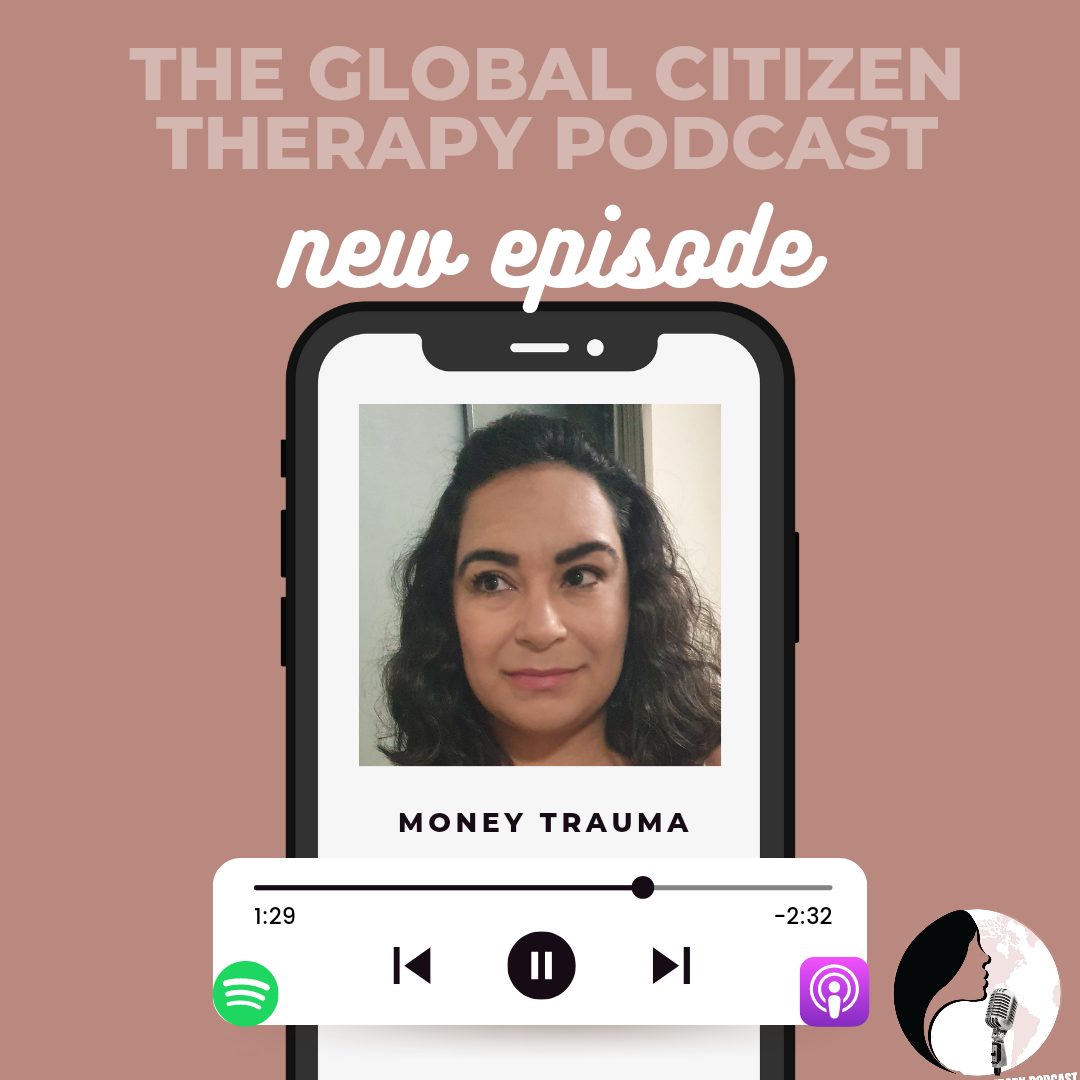 The Global Citizen Therapy Podcast