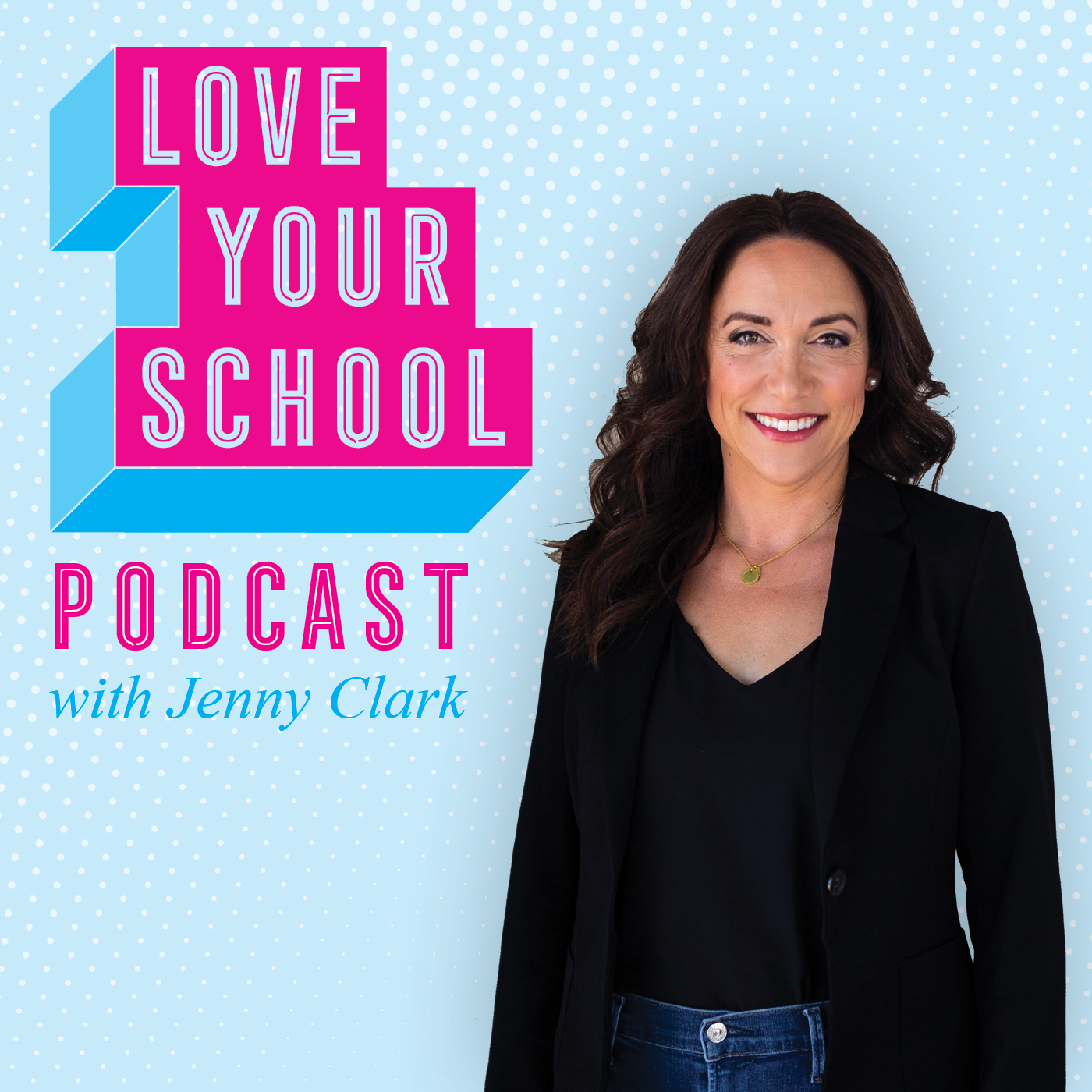The Love Your School Podcast