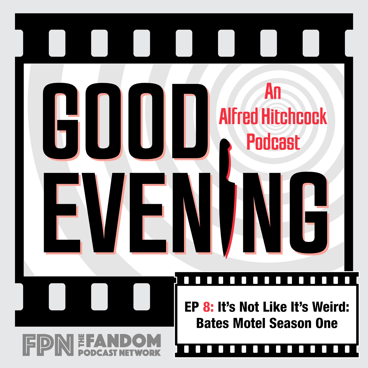 Good Evening: An Alfred Hitchcock Podcast