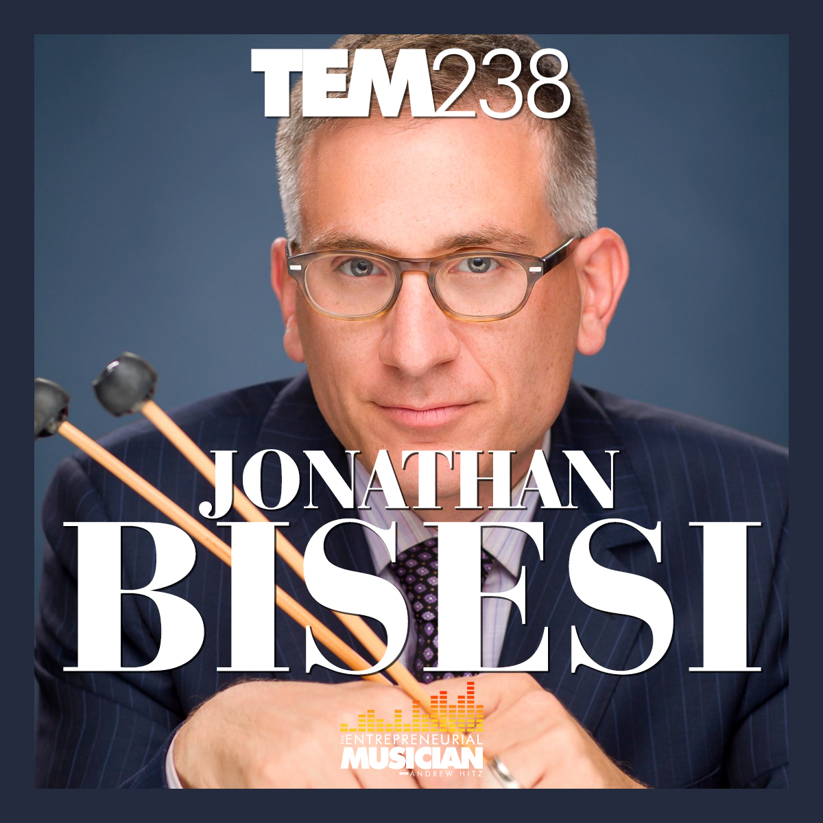 TEM238: Jon Bisesi on creative hours, surrounding yourself with talented people and battling the resistance inside of us all