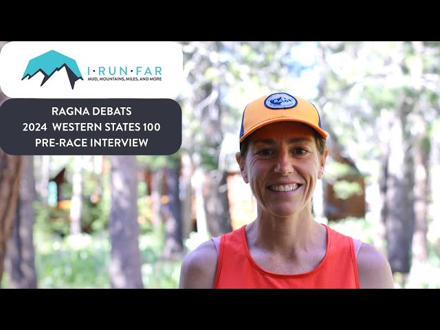 Ragna Debats Pre-2024 Western States 100 Interview