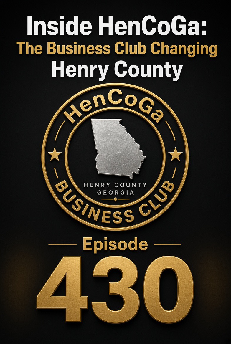 #430  -  Inside HenCoGa: The Business Club Changing Henry County episode artwork