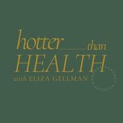 Hotter Than Health