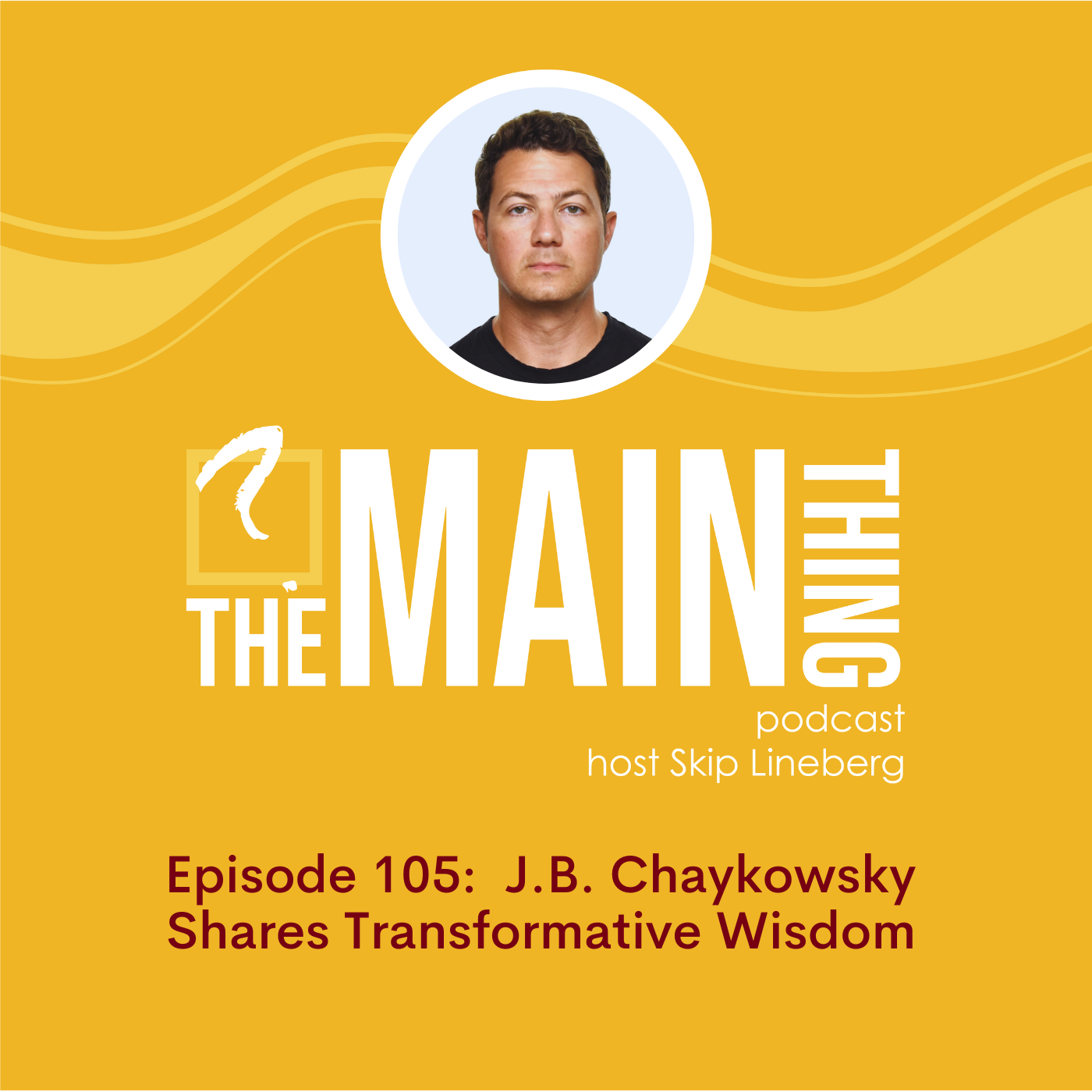 The Main Thing Podcast