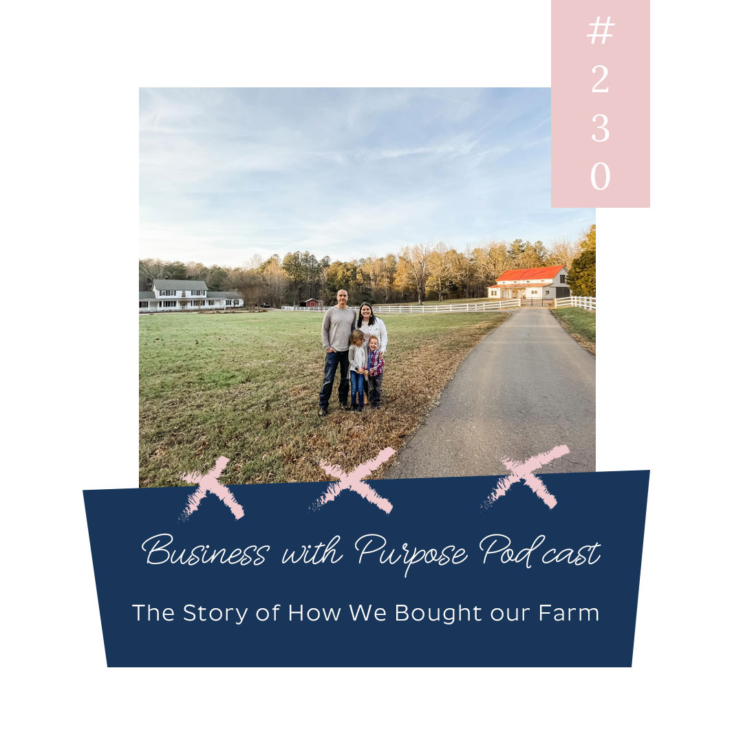 The Story of How We Bought our Farm \\ EP #230