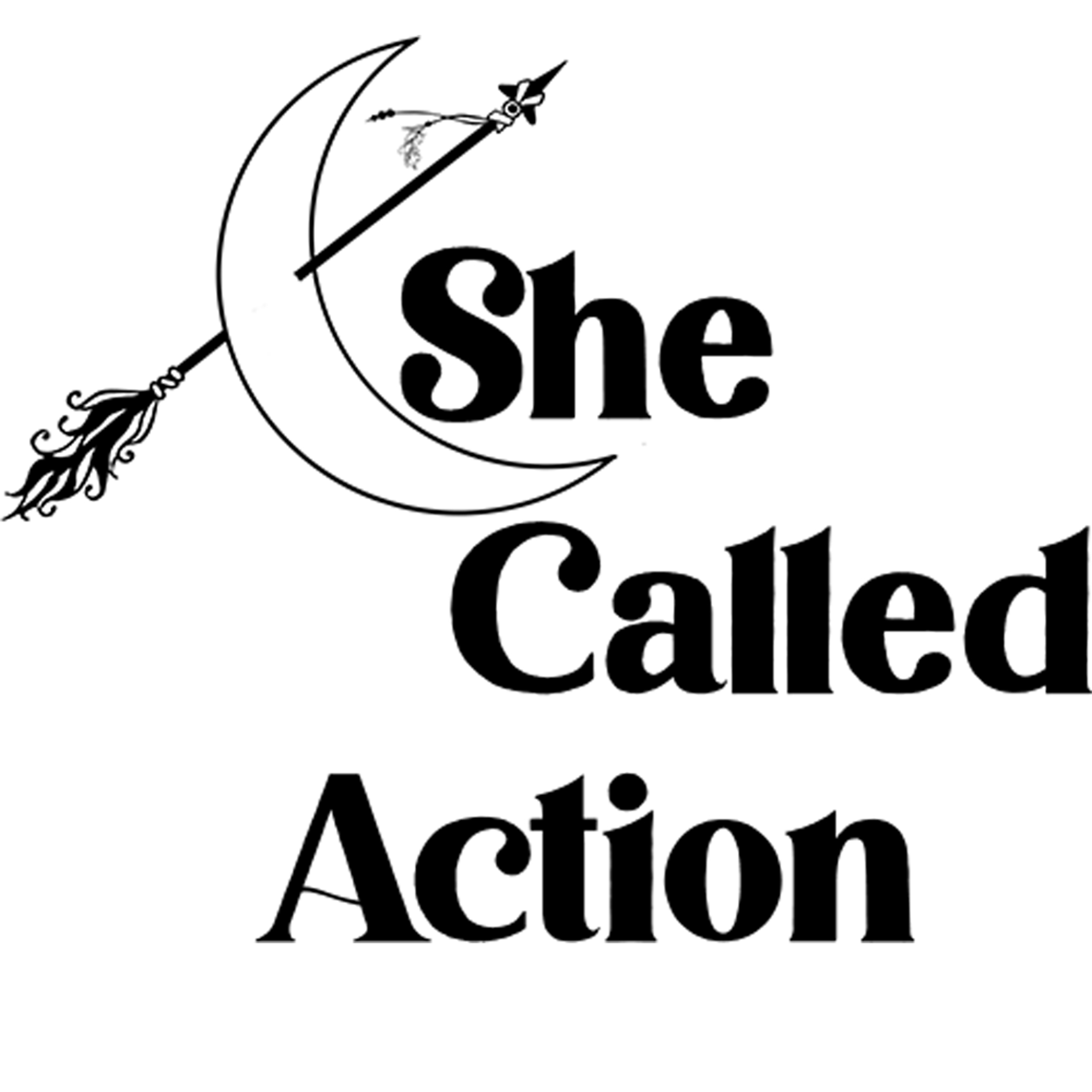 She Called Action
