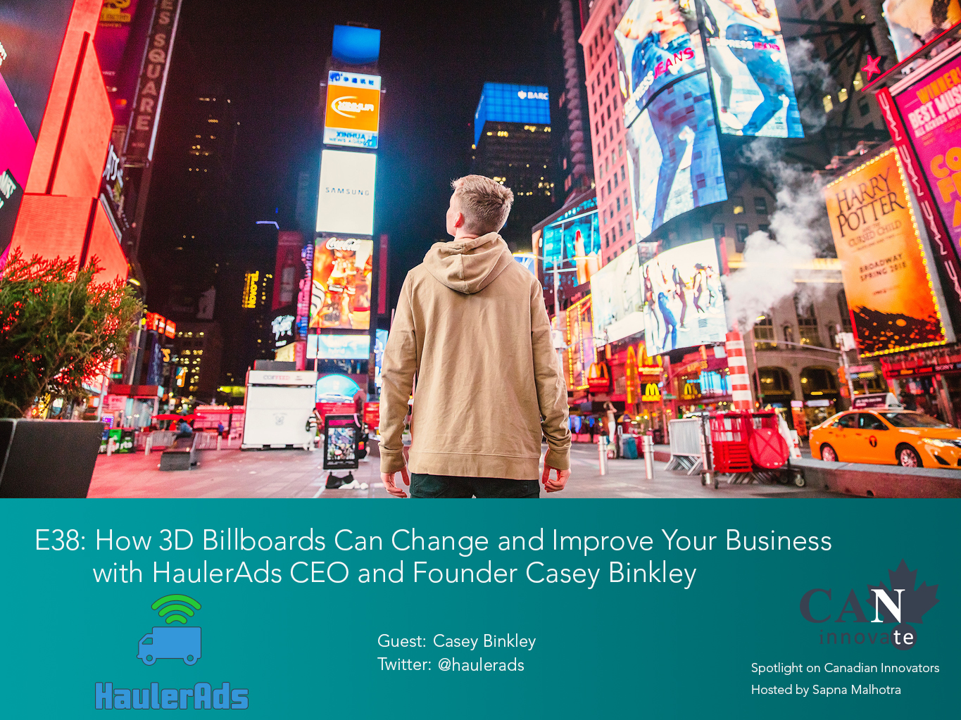 E38: How 3D Billboards Can Change and Improve Your Business with HaulerAds CEO and Founder Casey Binkley