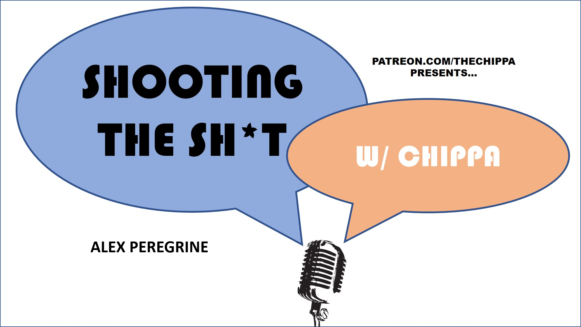 Shooting the Shit - Episode #26 - Alex Peregrine - 2019_1118