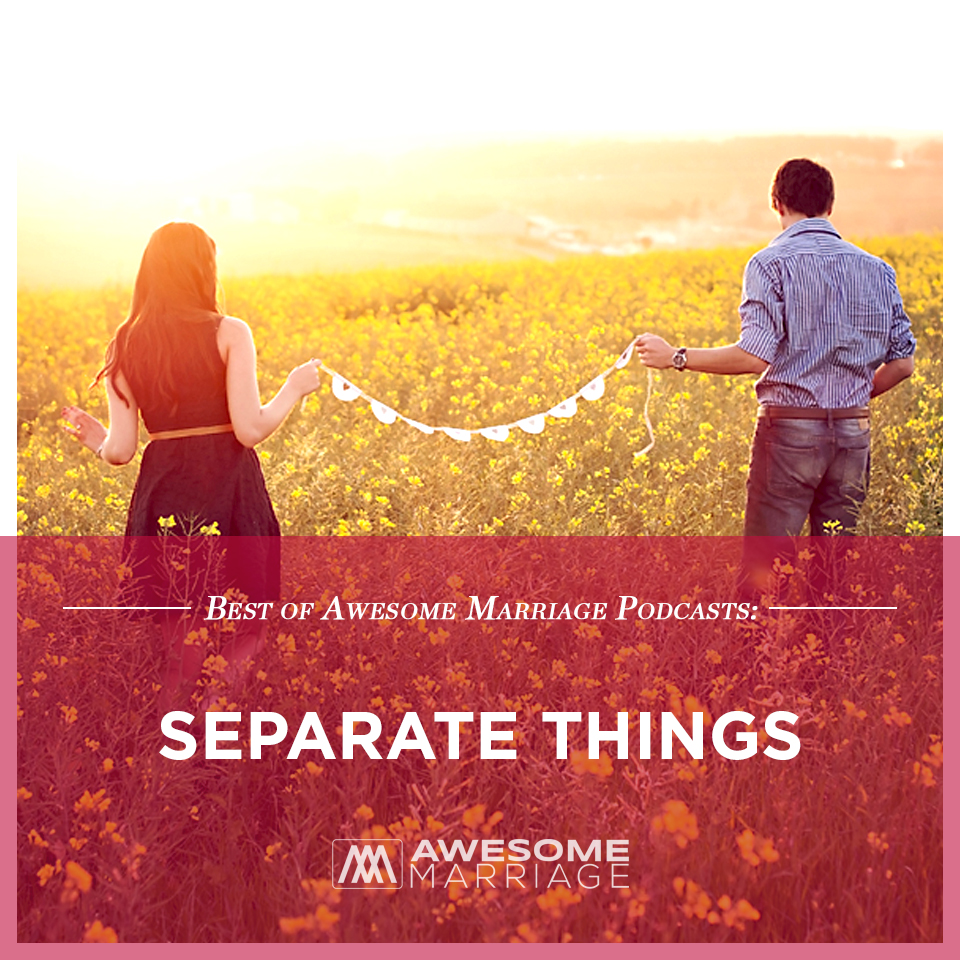 Best of Podcast: Separate Things