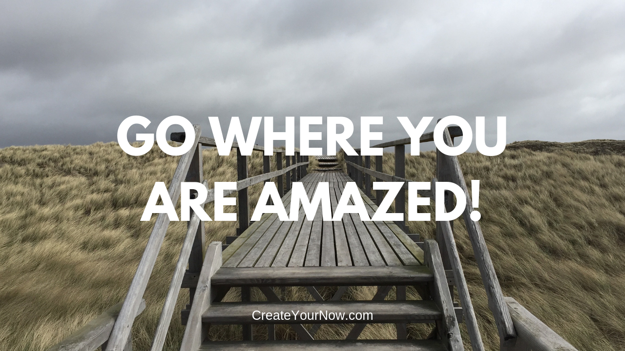1473 Go Where You Are Amazed!