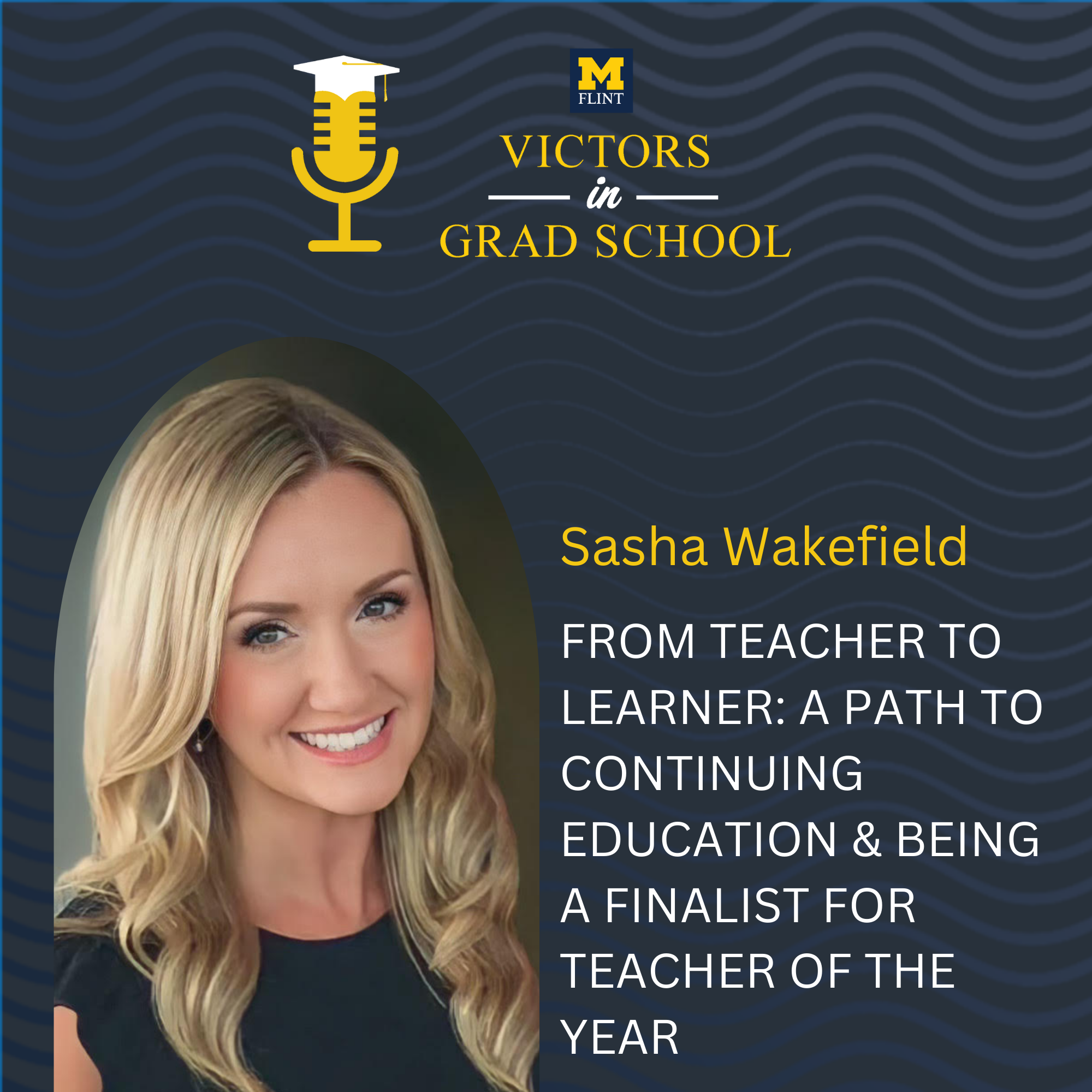 From Teacher to Learner: Sasha Wakefield's Path to Continuing Education