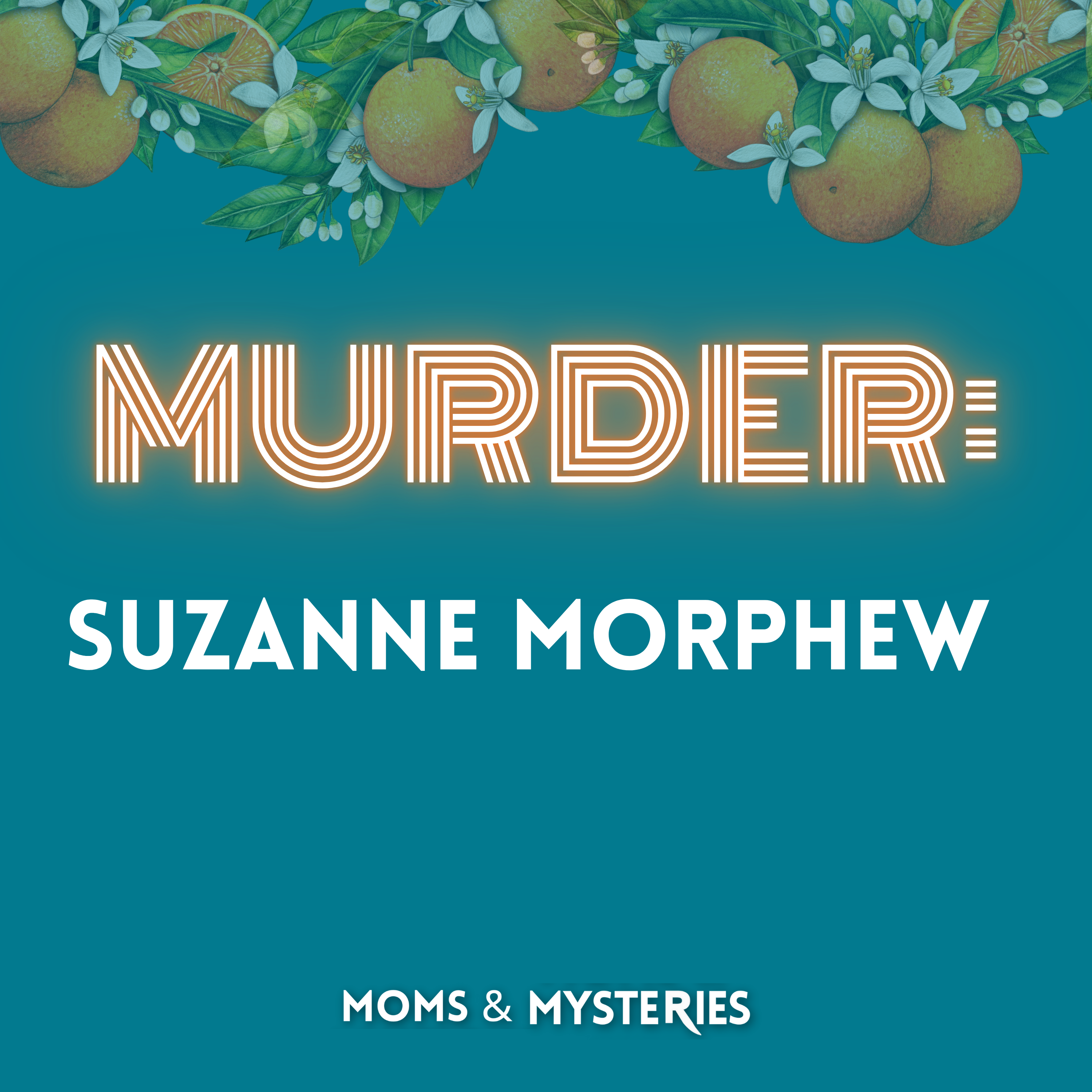 cover of episode MURDERED: Suzanne Morphew