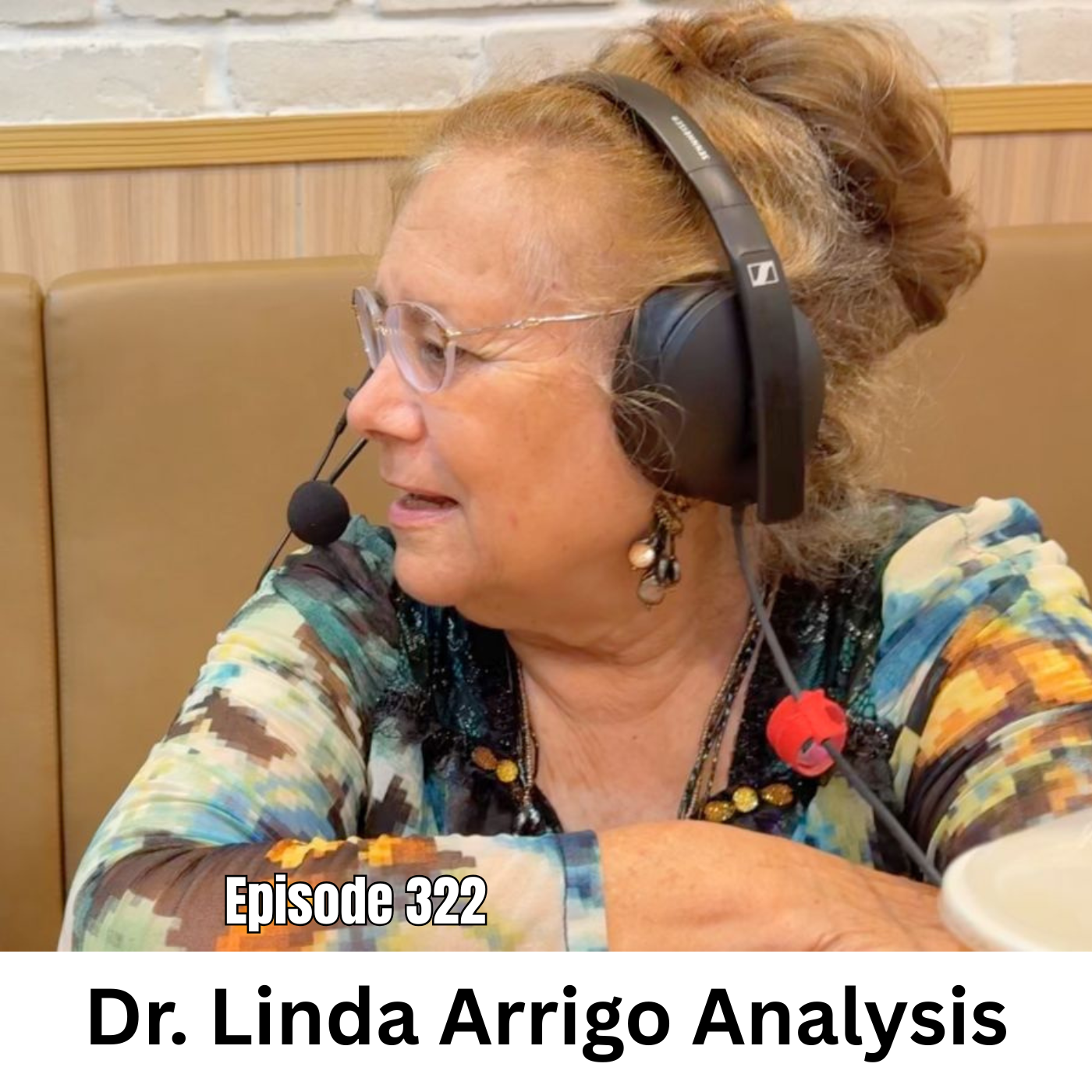 Ep 322 | Day After Analysis of the Great Recall with Dr Linda Gail Arrigo