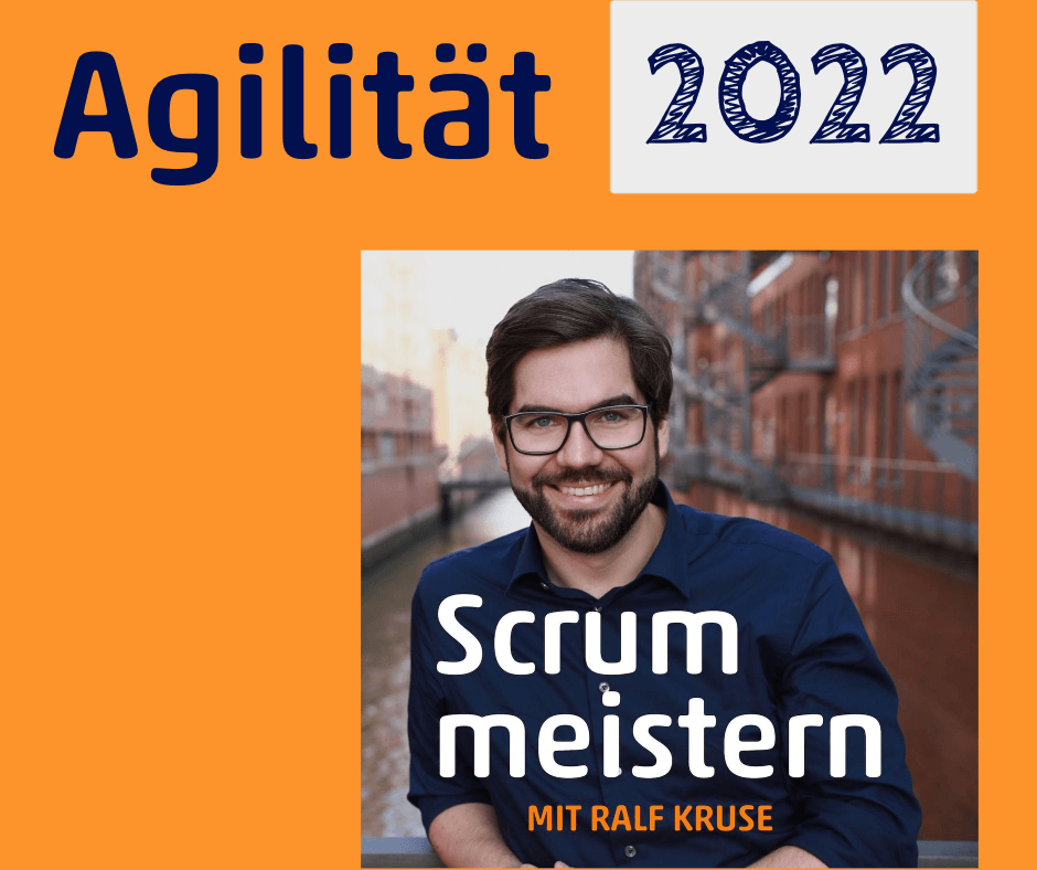 #121 Agilität im Jahr 2022