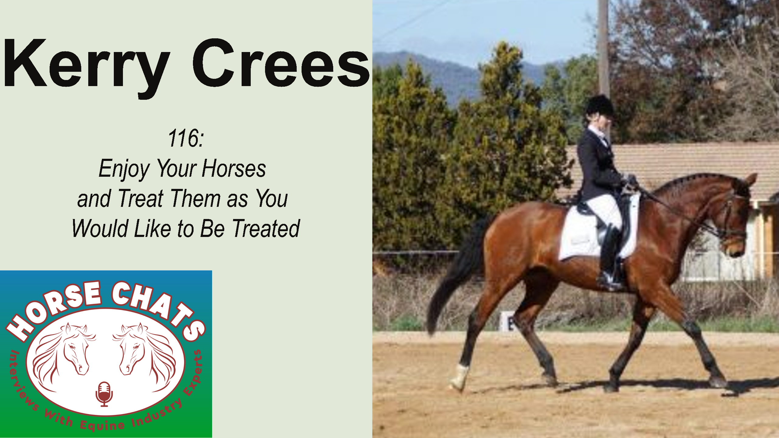 0116: Kerry Crees - Enjoy Your Horses and Treat Them as You Would Like to Be Treated