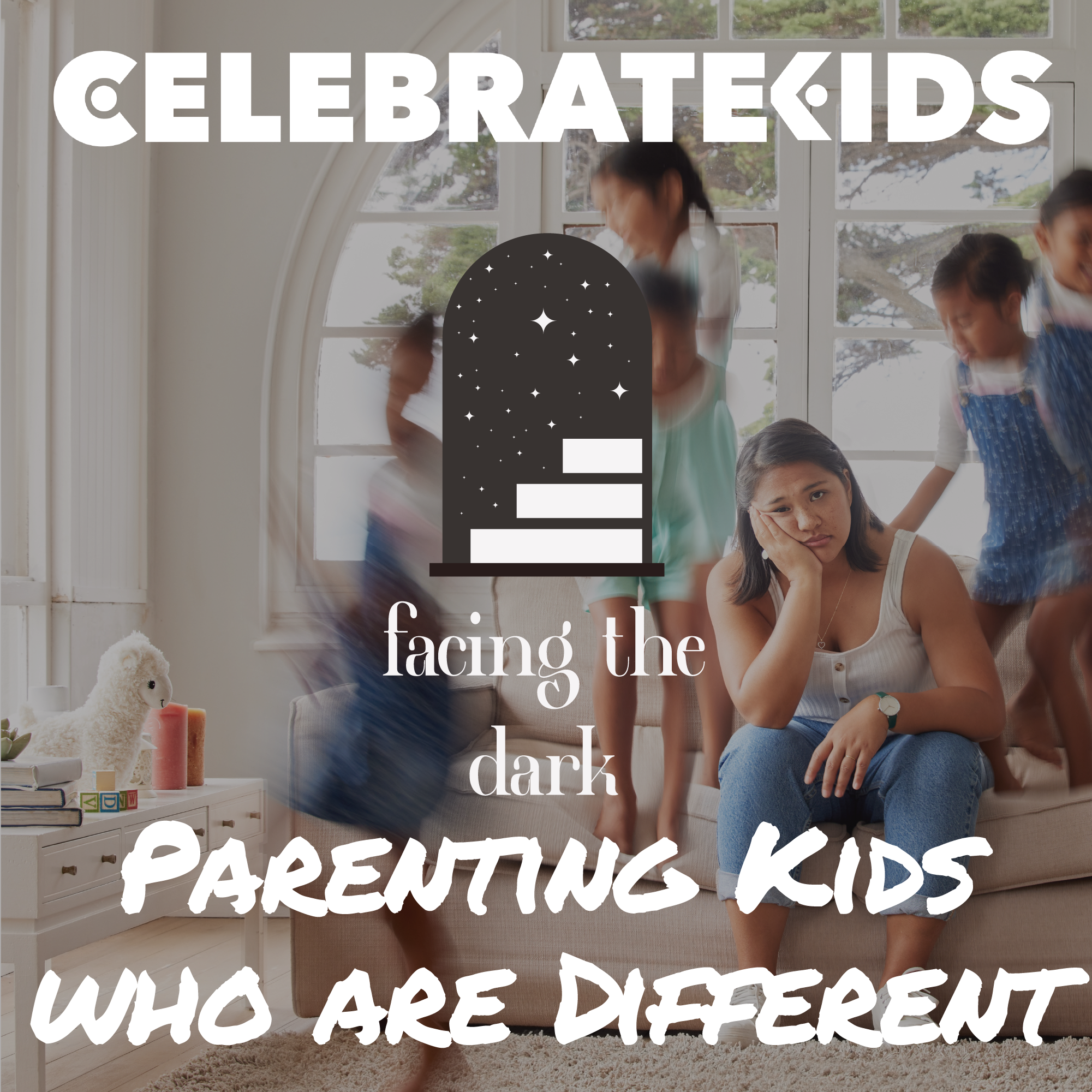 Parenting Sensitive Children: Strategies to Celebrate Every Child