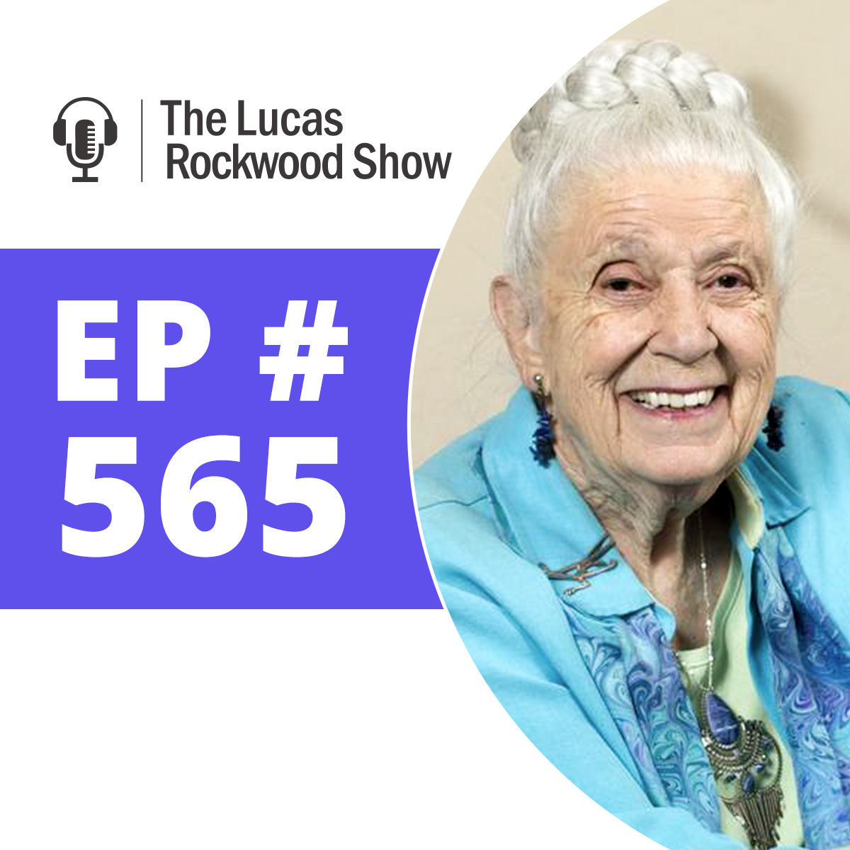565: Longevity Secrets from the Mother of Holistic Medicine with Dr. Gladys McGarey