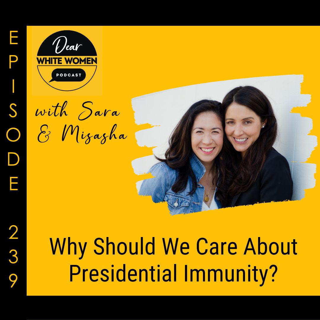 239: Why Should We Care About Presidential Immunity?