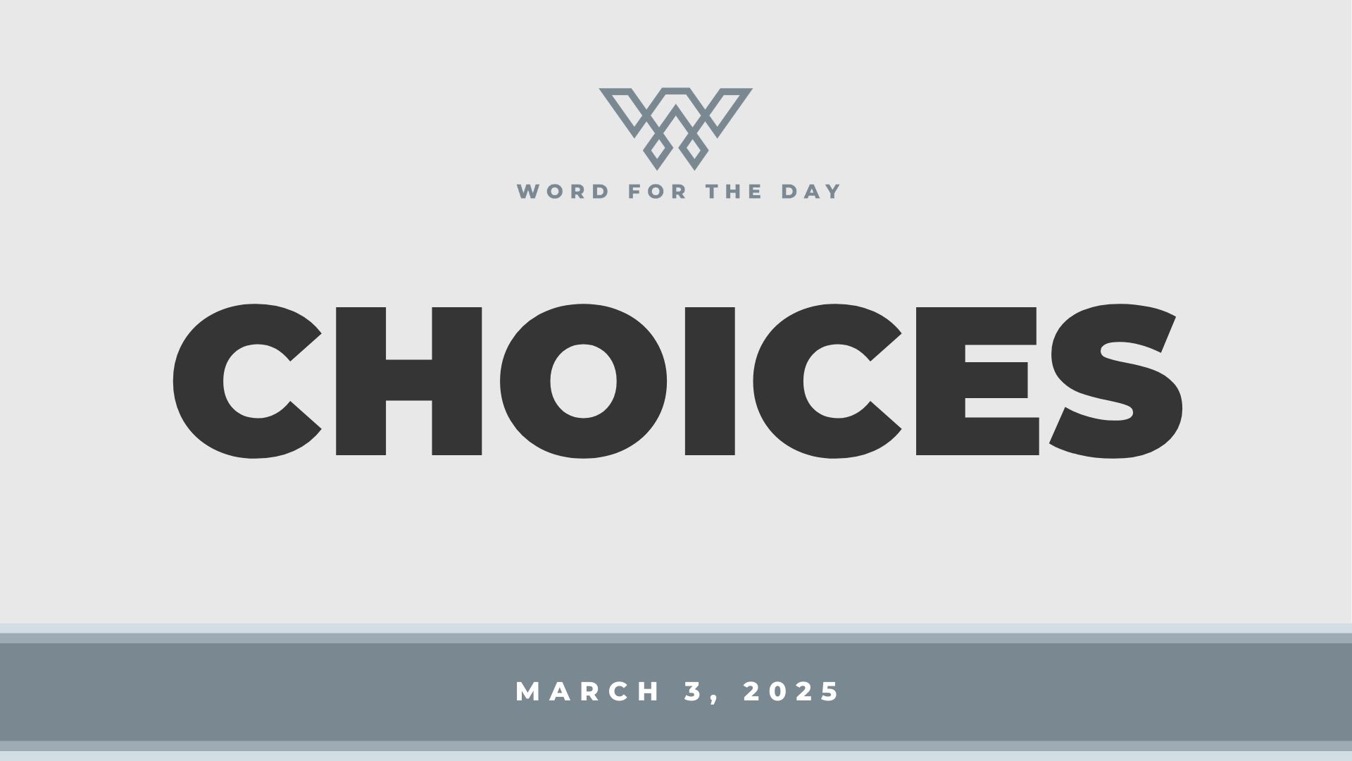 Choices