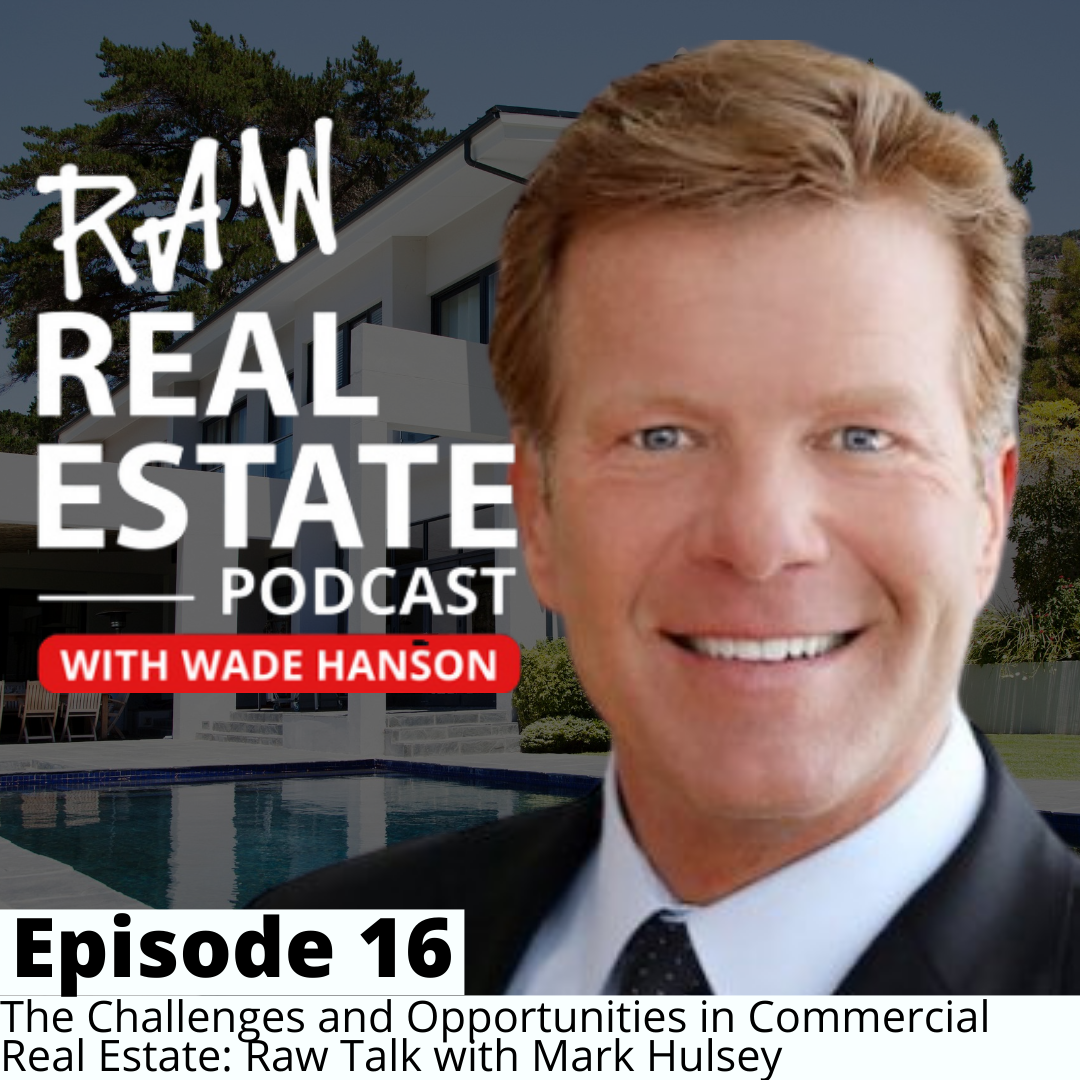 Raw Real Estate with Wade Hanson