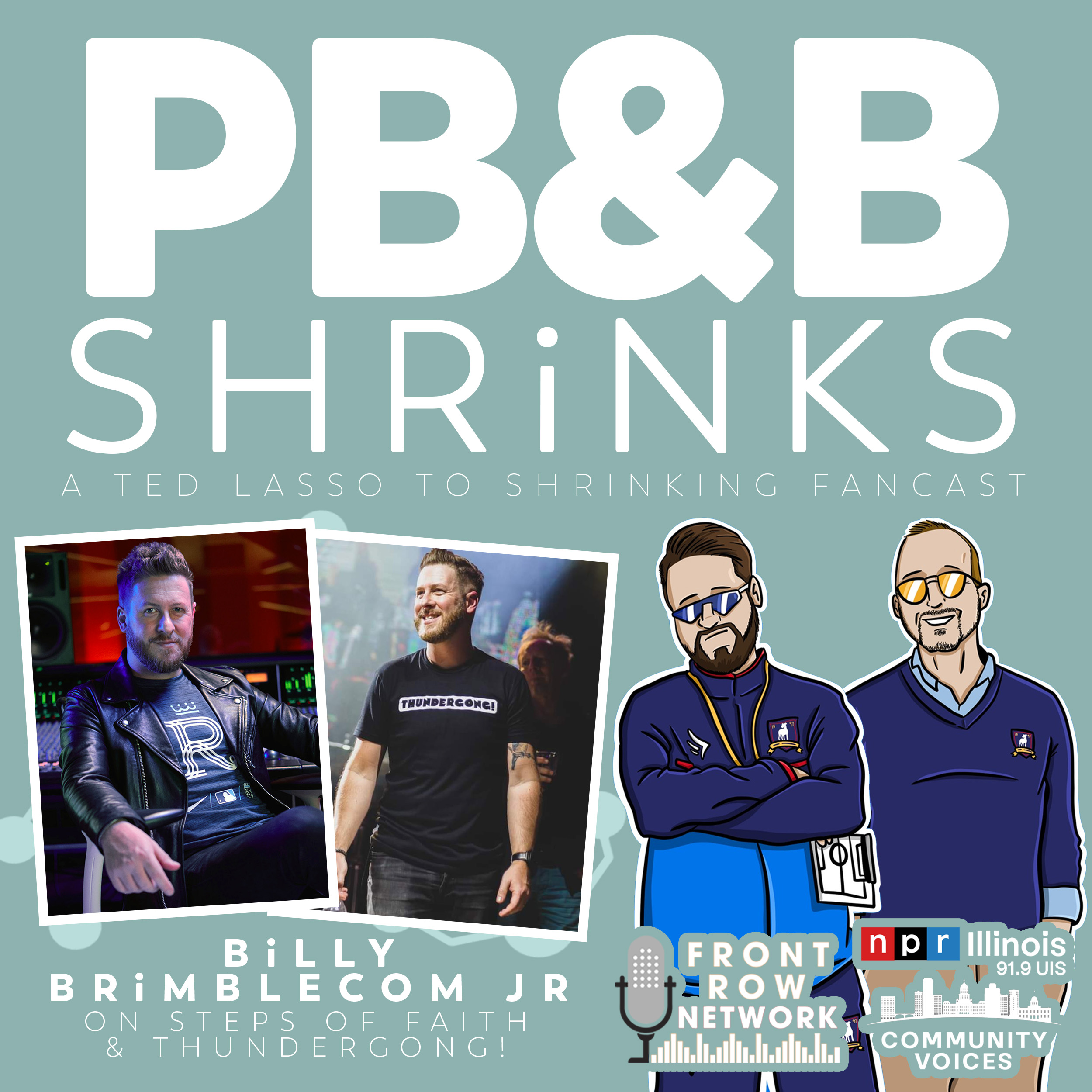 PB&B SHRINKS - Billy Brimblecom Jr. on Steps of Faith & Thundergong!