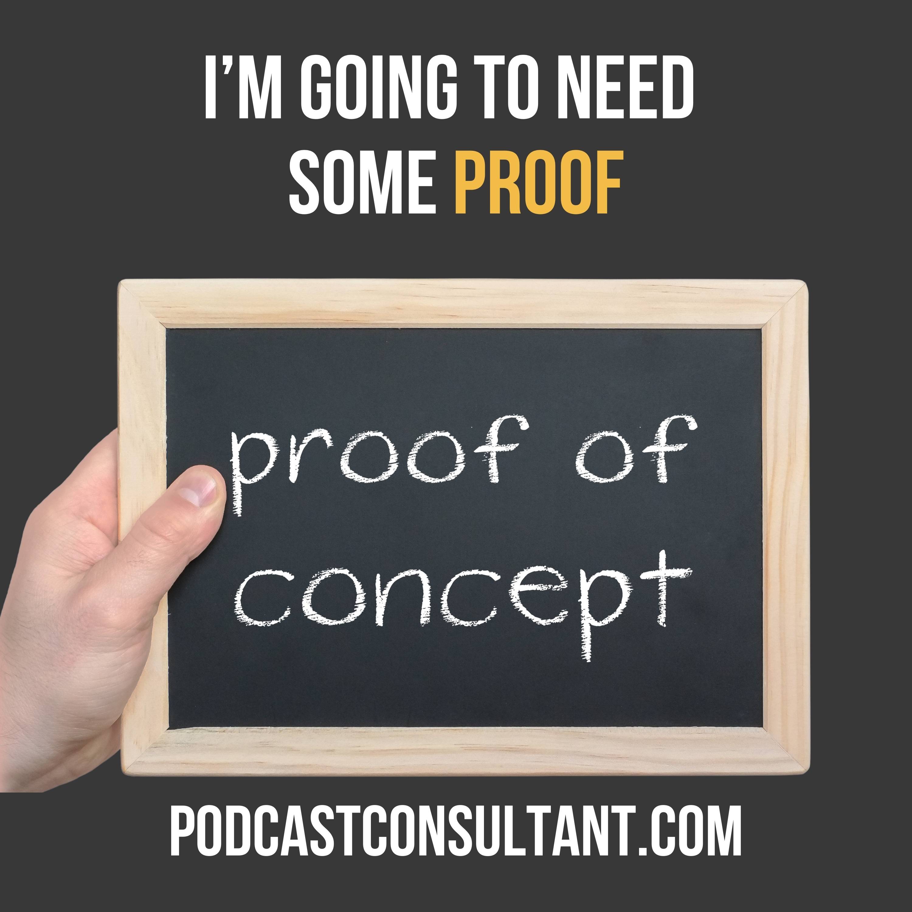 I'm Going to Need Some Proof Please...