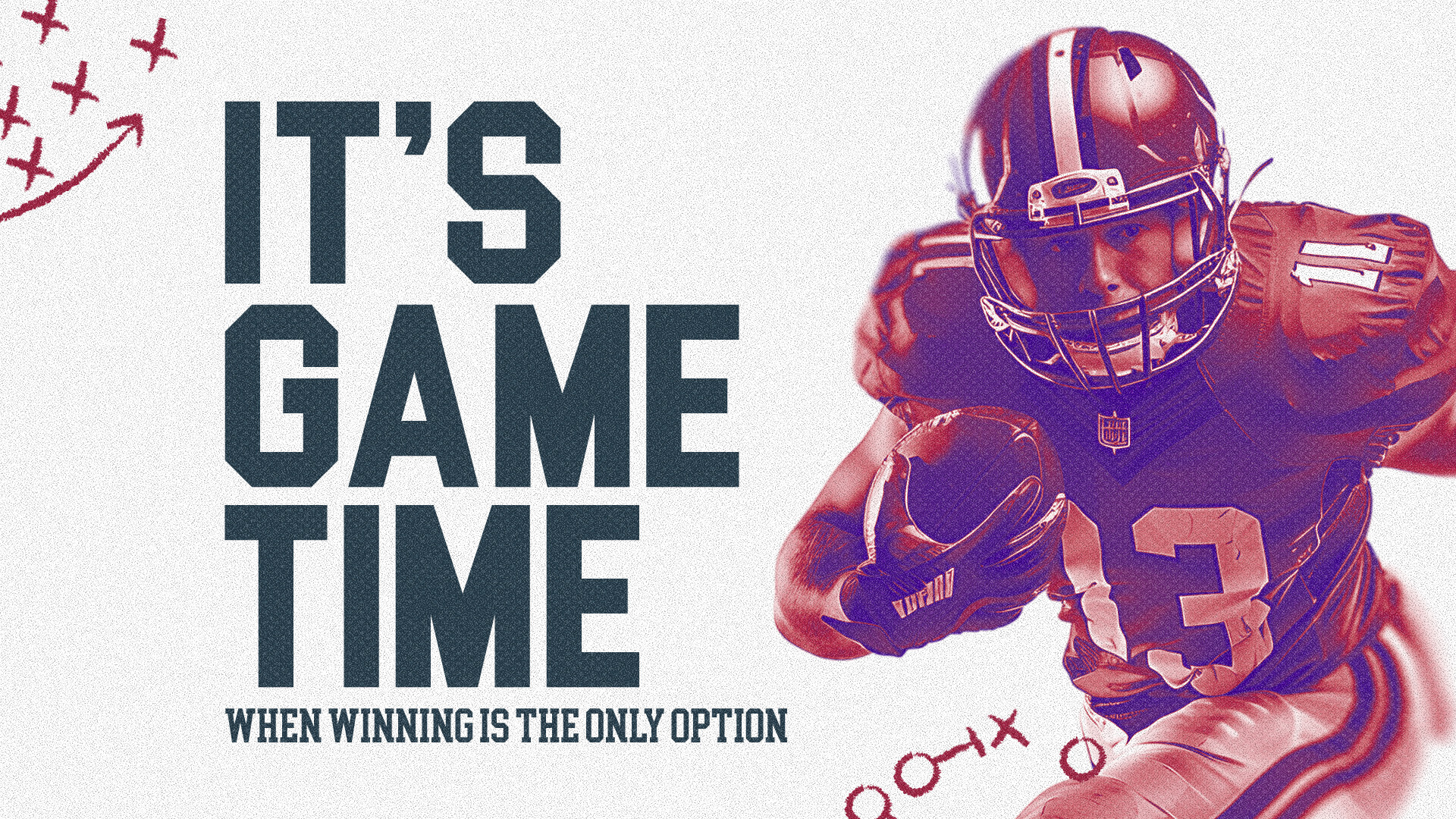 It's Game Time - When Winning Is The Only Option