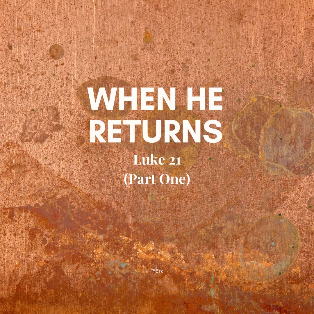 When He Returns (Part One)