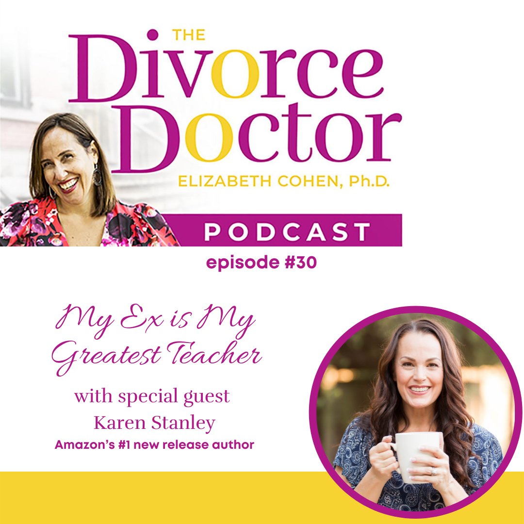 Episode 30: My Ex Is My Greatest Teacher