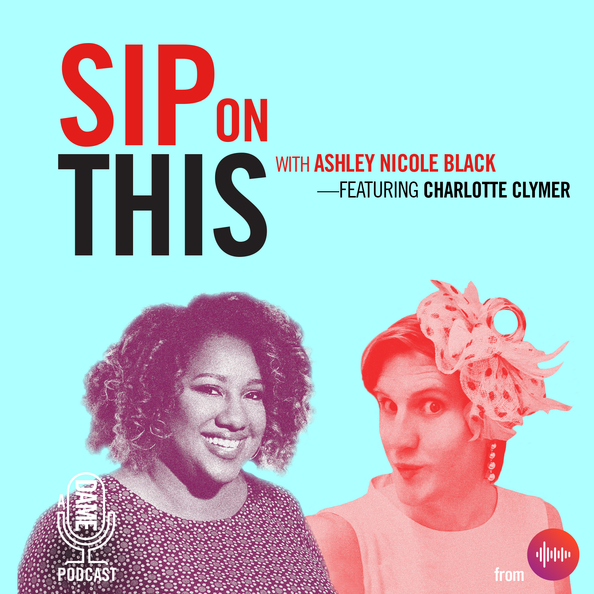 Sip on This with Ashley Nicole Black