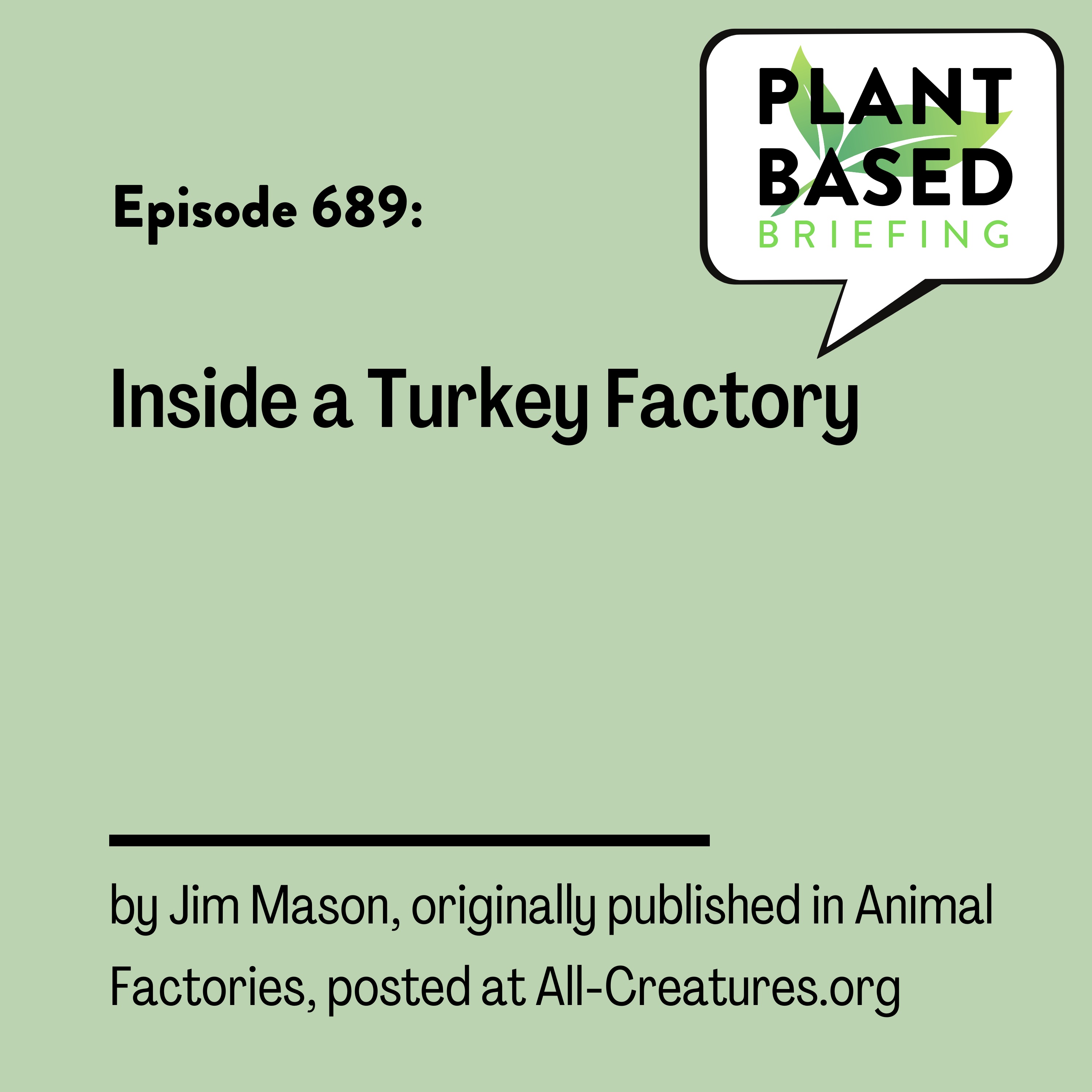 689: Inside a Turkey Factory by Jim Mason posted at All-Creatures.org