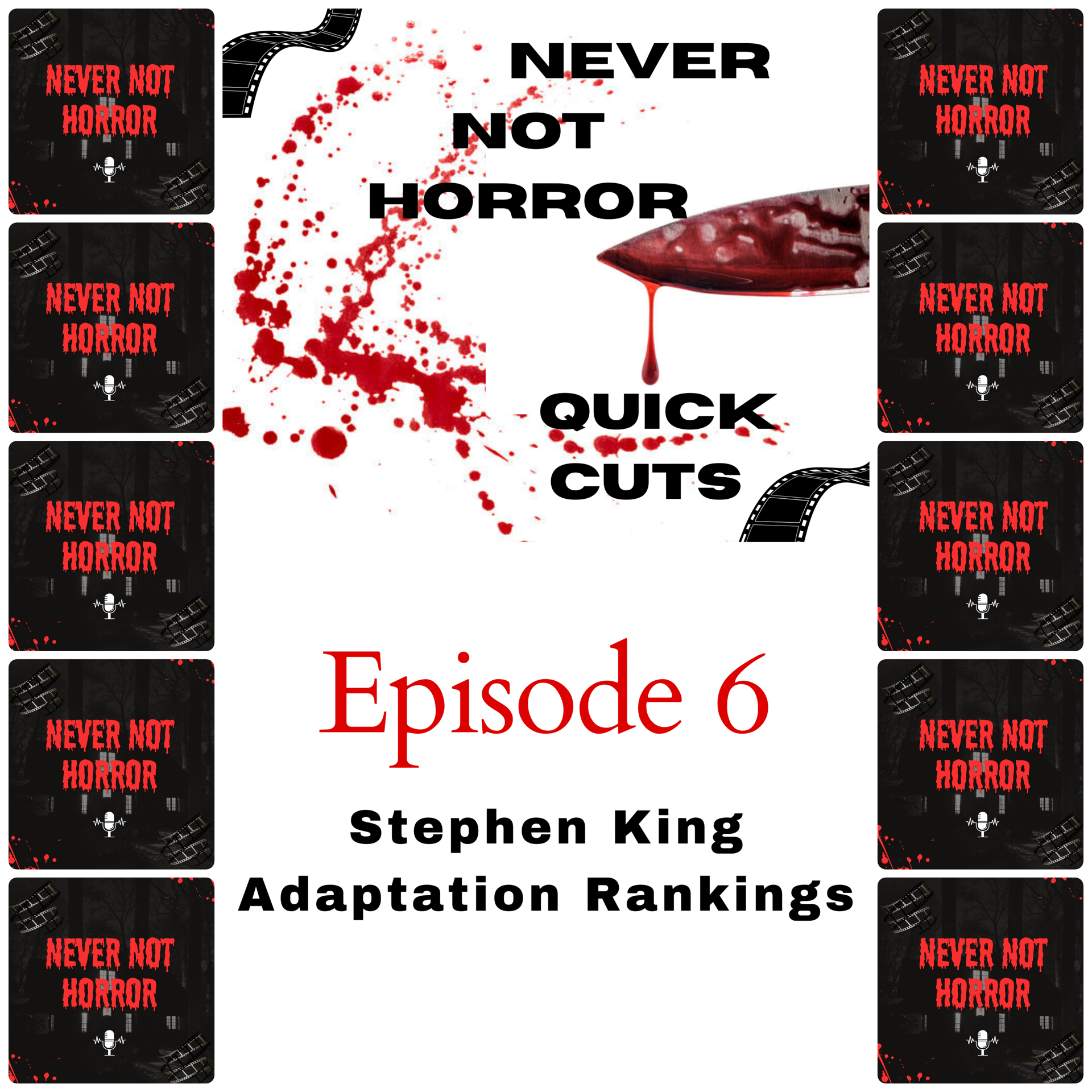 Quick Cuts Episode 6 – Stephen King Adaptations Ranking