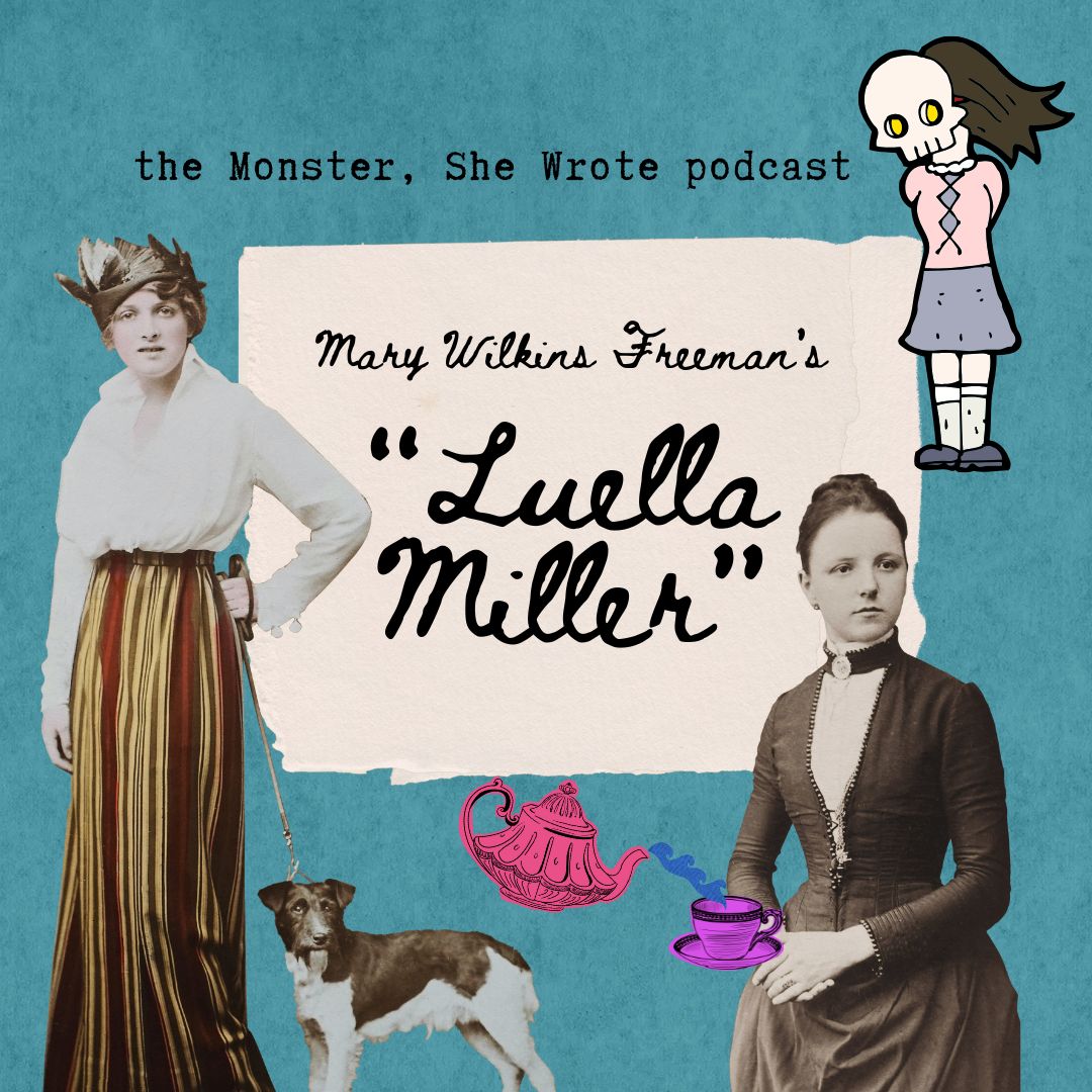Mary Wilkins Freeman's Luella Miller