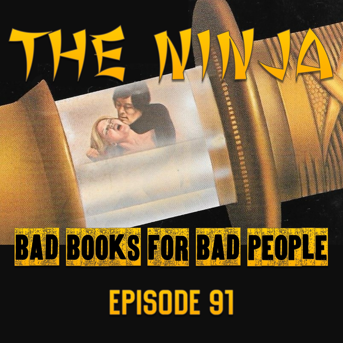 Episode 91: The Ninja - Miyamoto Musashi's Penthouse Letters