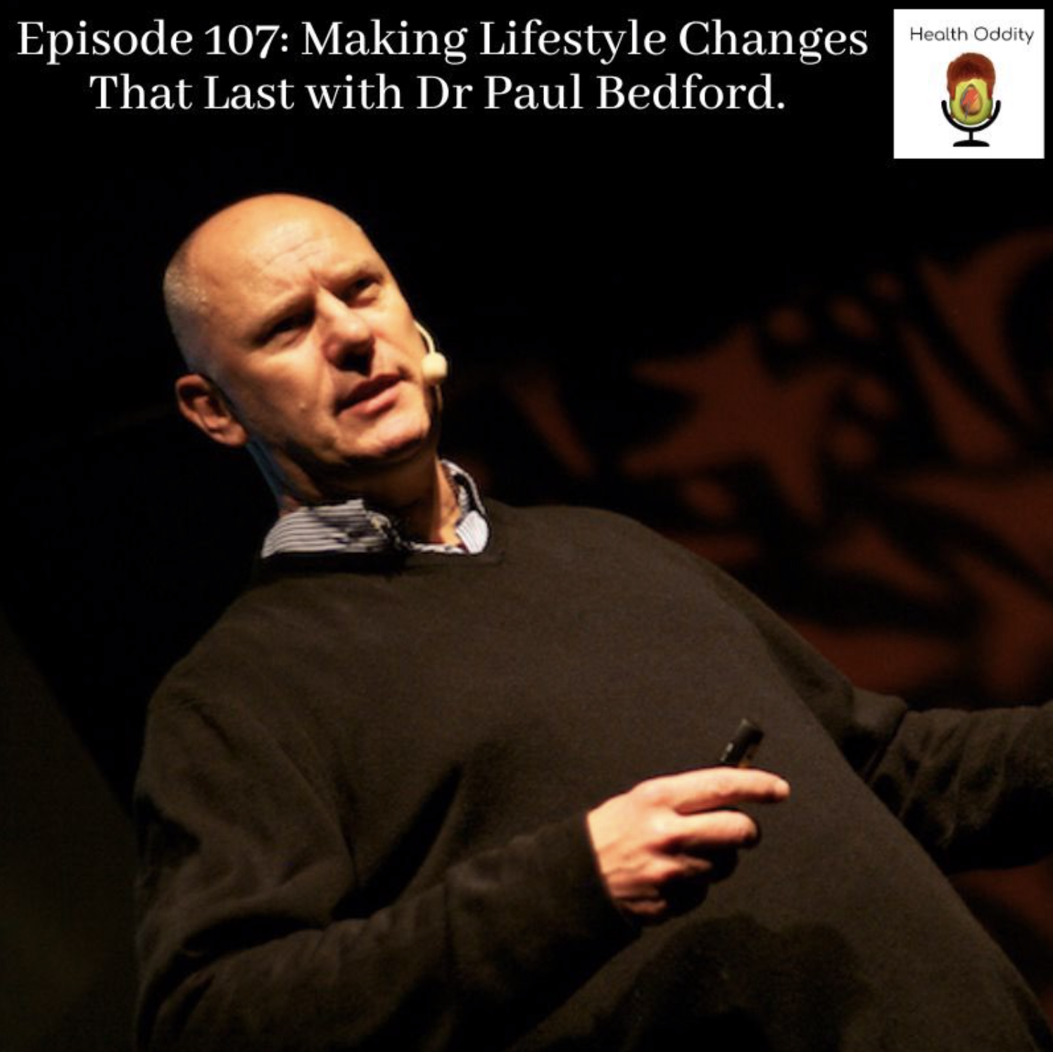 Making Lifestyle Changes That Last with Dr Paul Bedford